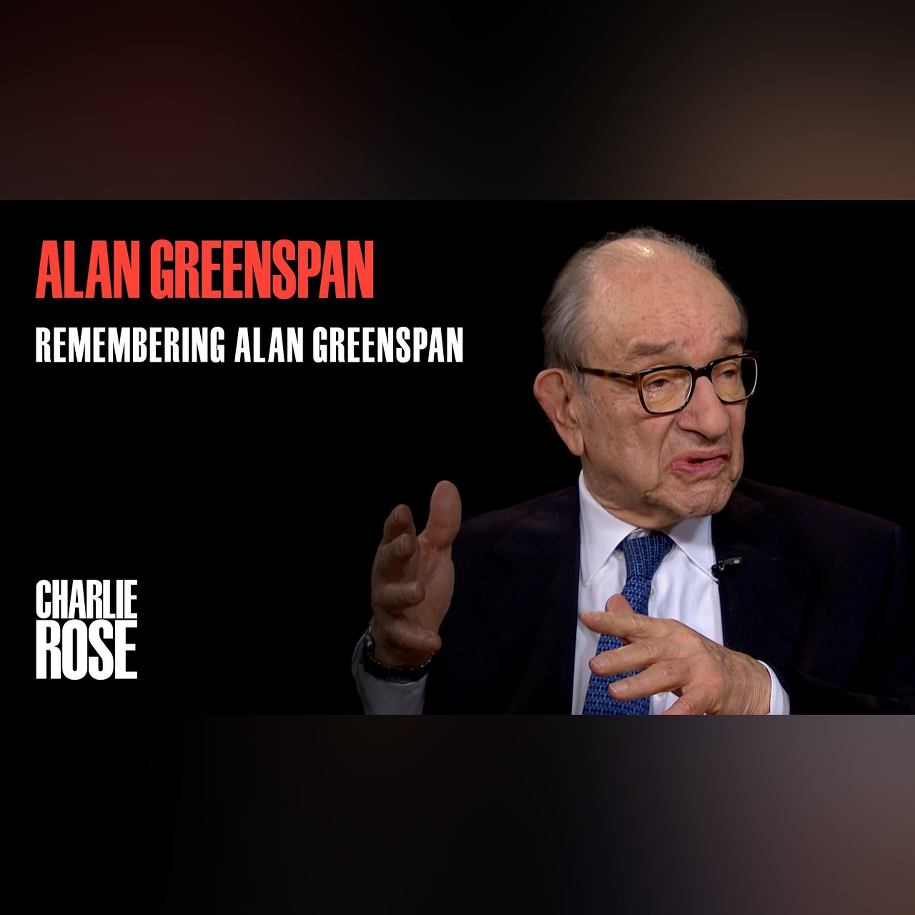 Remembering Alan Greenspan | A Charlie Rose Global Conversation