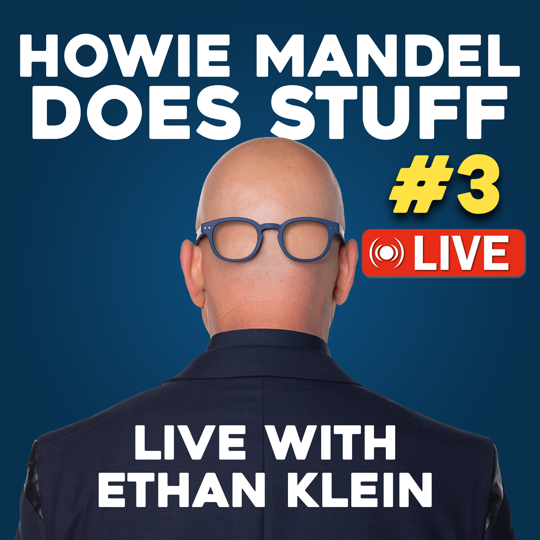 Howie Mandel Does Stuff LIVE #3 - (Part 2) with Special Guest Ethan Klein of H3