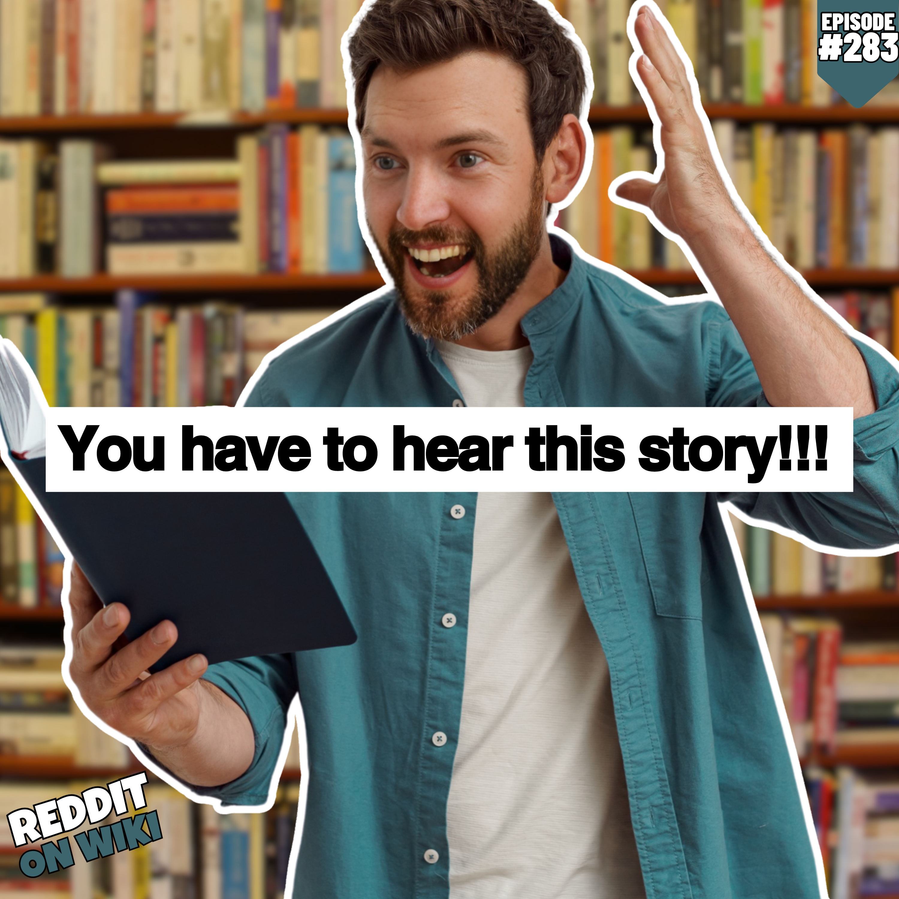 #283: I've Been DYING To Tell This Story! | Reddit Stories