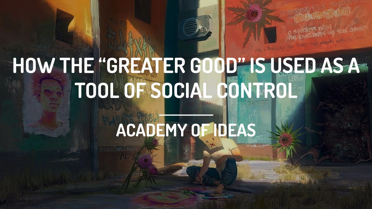 How the "Greater Good" is Used as a Tool of Social Control episode artwork