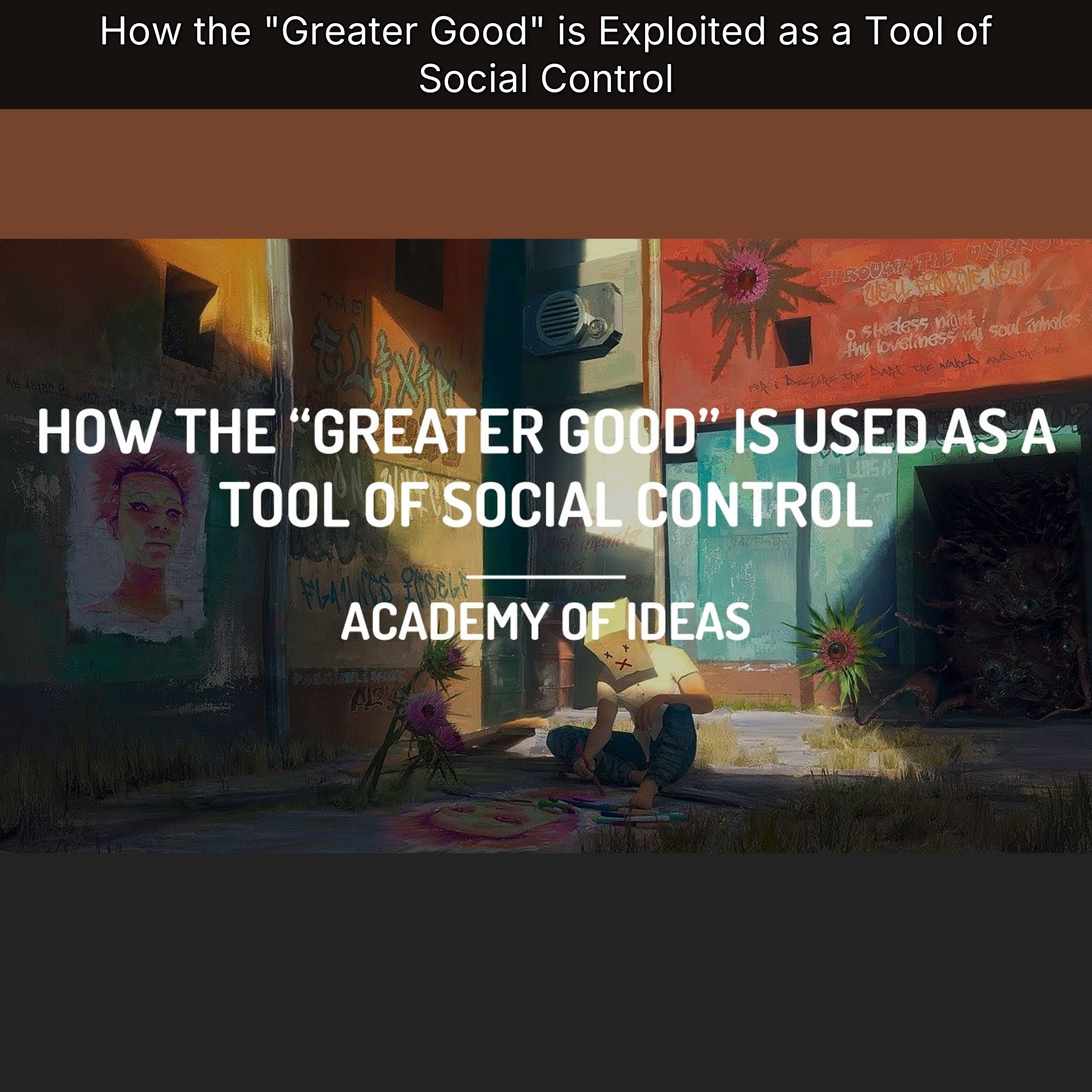 How the "Greater Good" is Exploited as a Tool of Social Control episode artwork