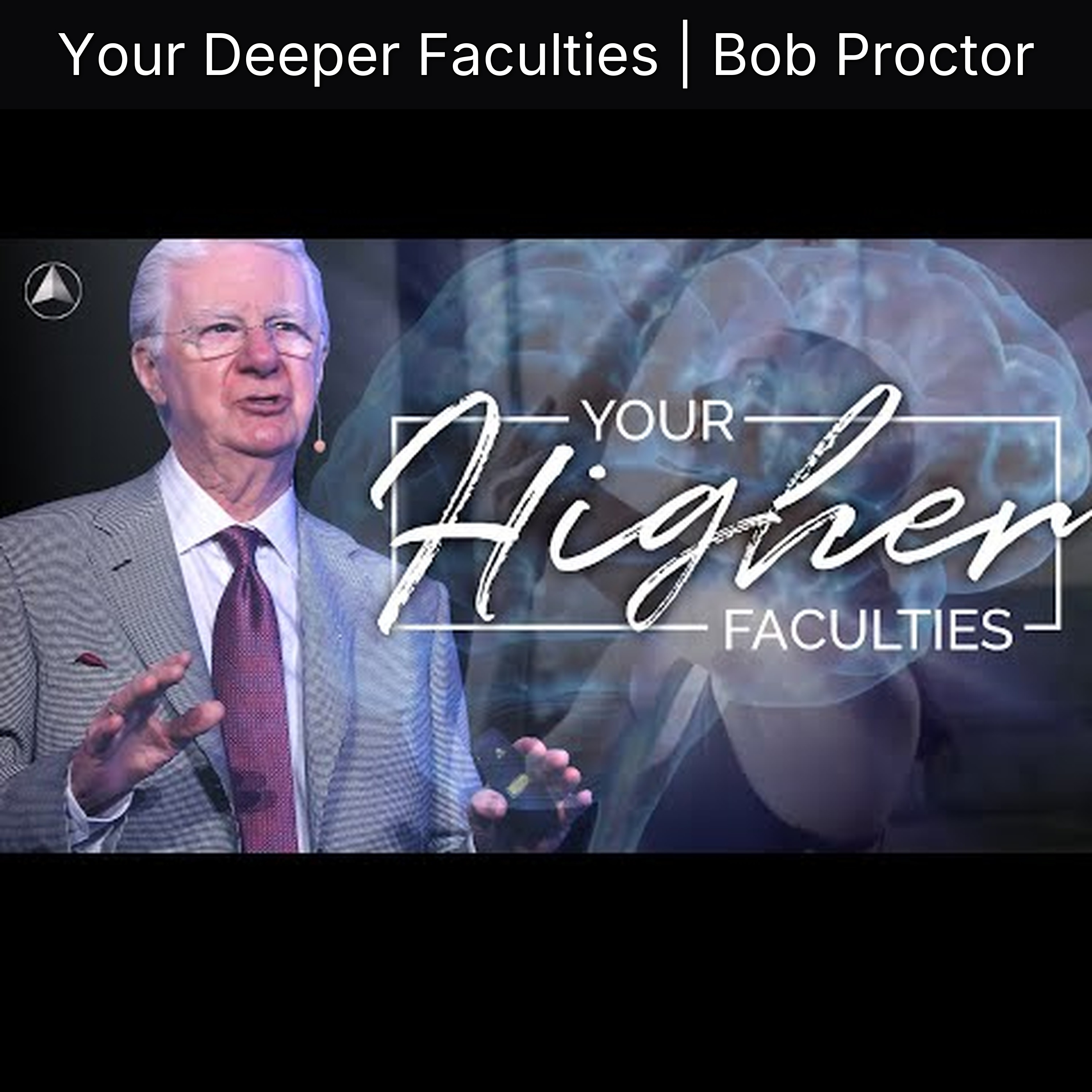 Your Deeper Faculties | Bob Proctor