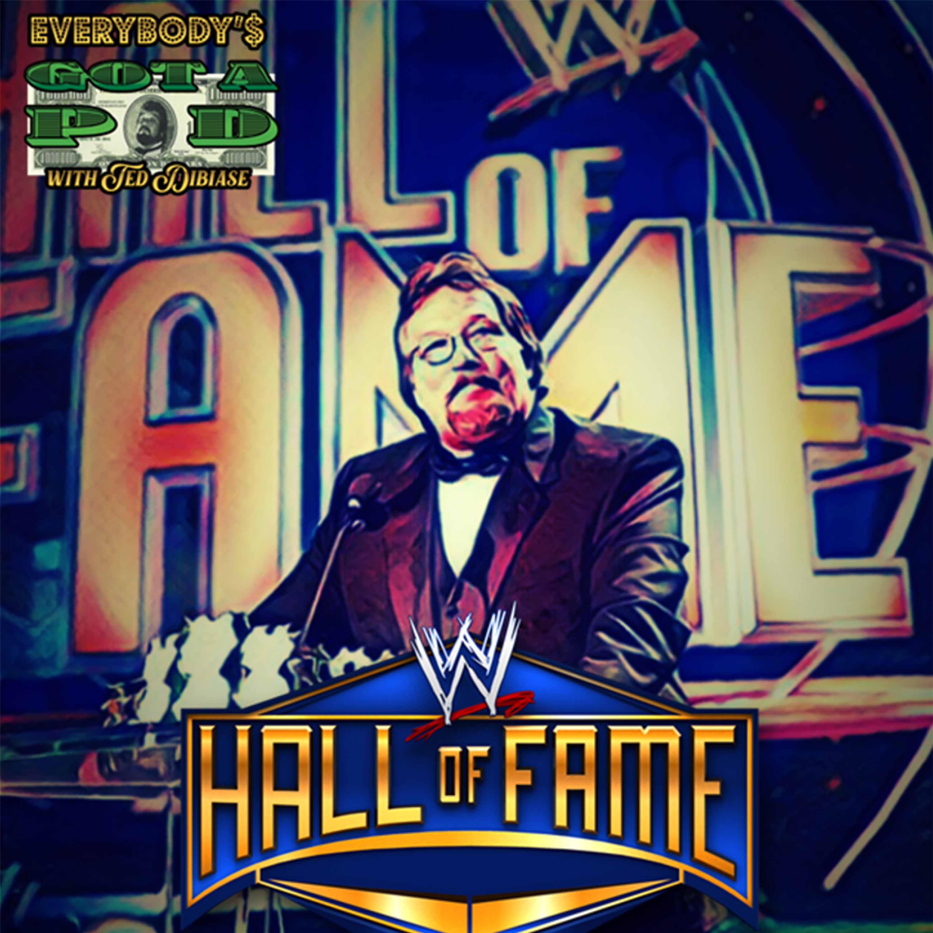 Episode 45: WWE Hall of Fame