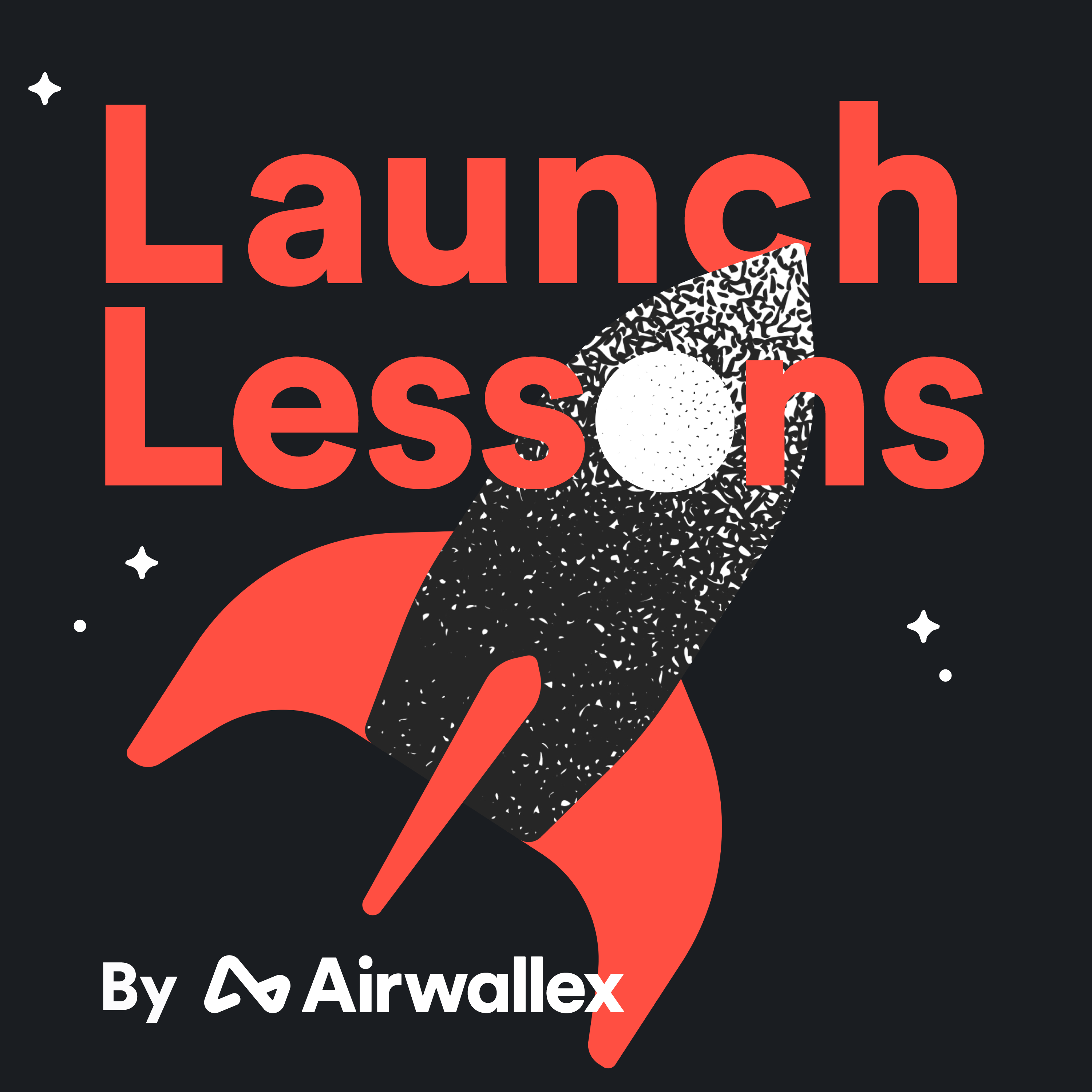 Launch Lessons