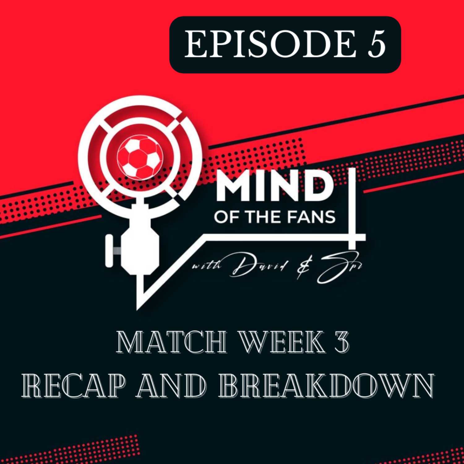Mind of the Football Fans Podcast