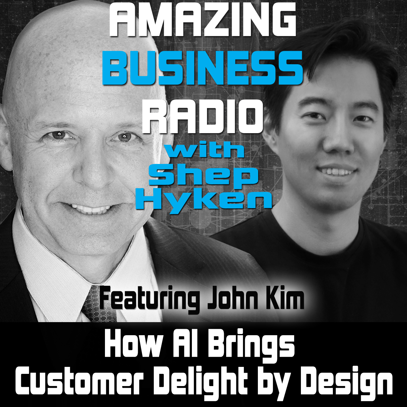 How AI Brings Customer Delight by Design Featuring John Kim