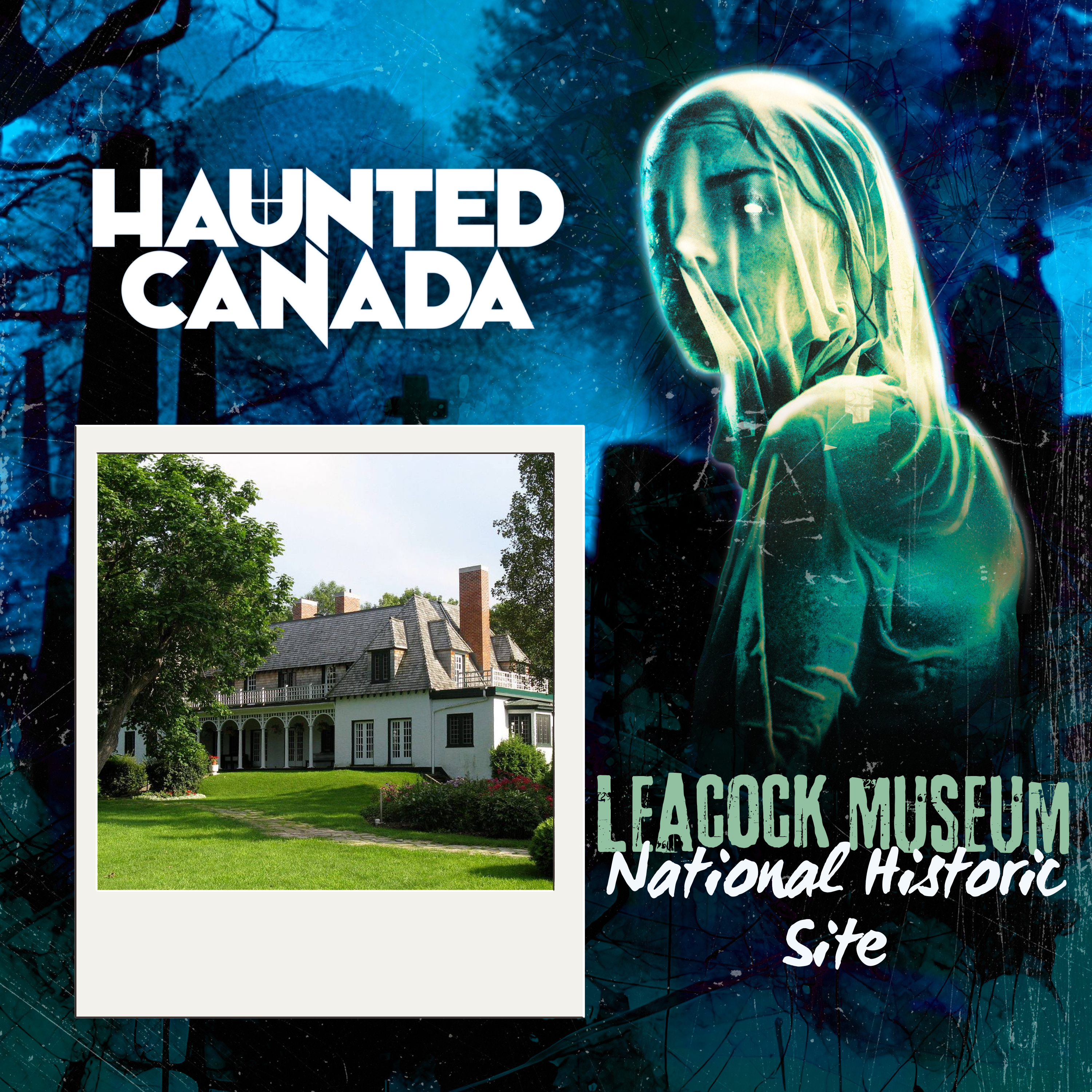 Haunted Canada: Ghost stories and the unexplained