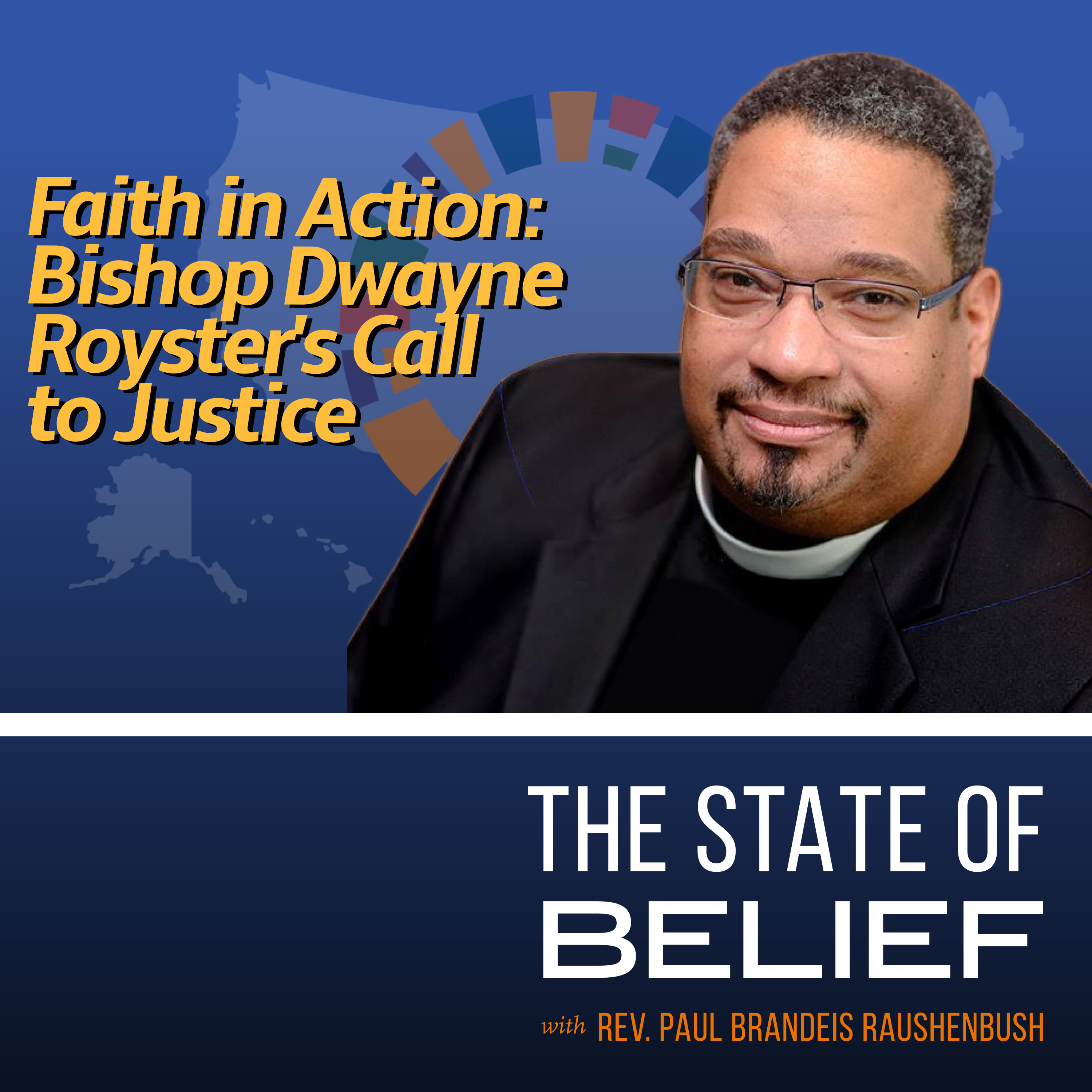 Faith in Action: Bishop Dwayne Royster's Call to Justice