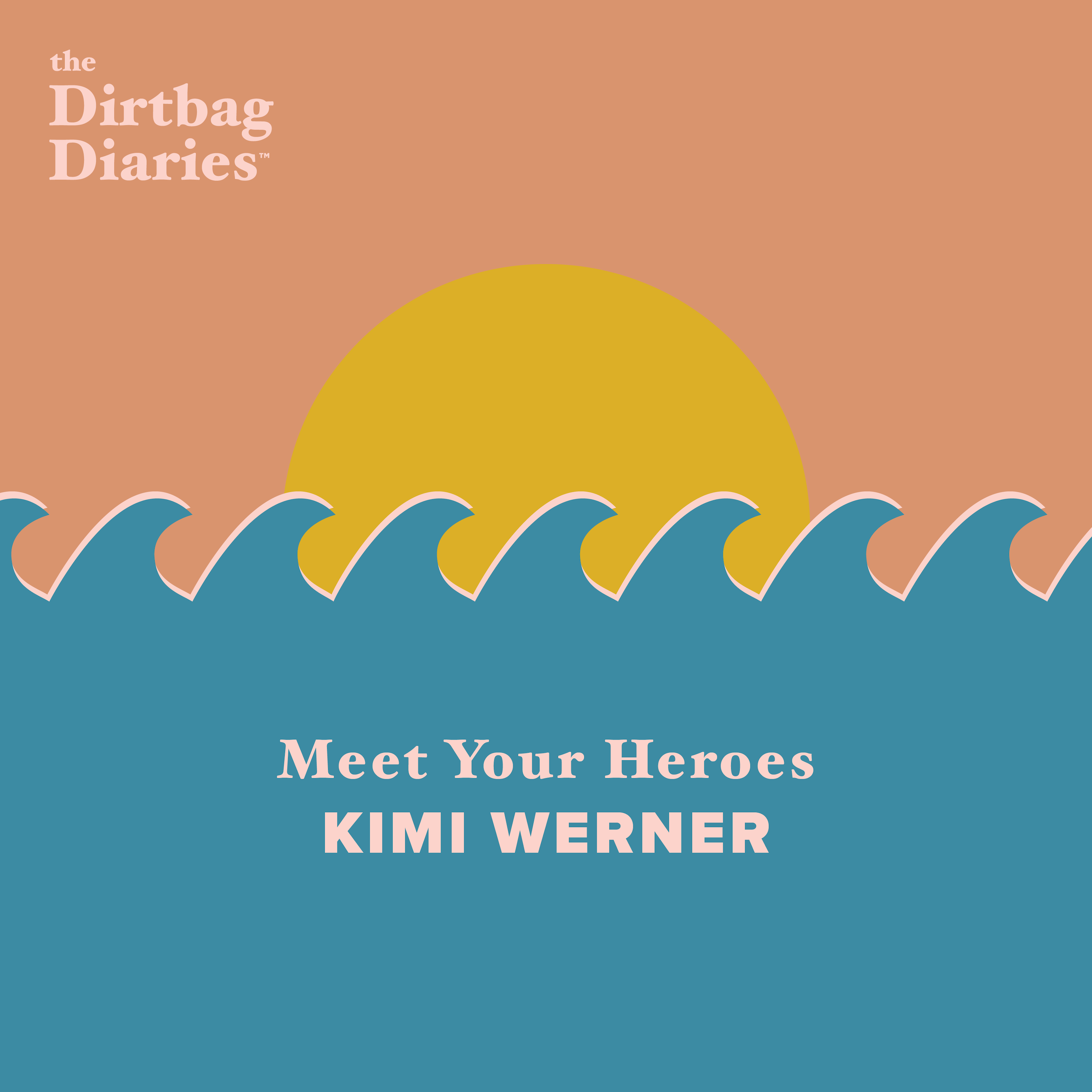Meet Your Heroes: Kimi Werner