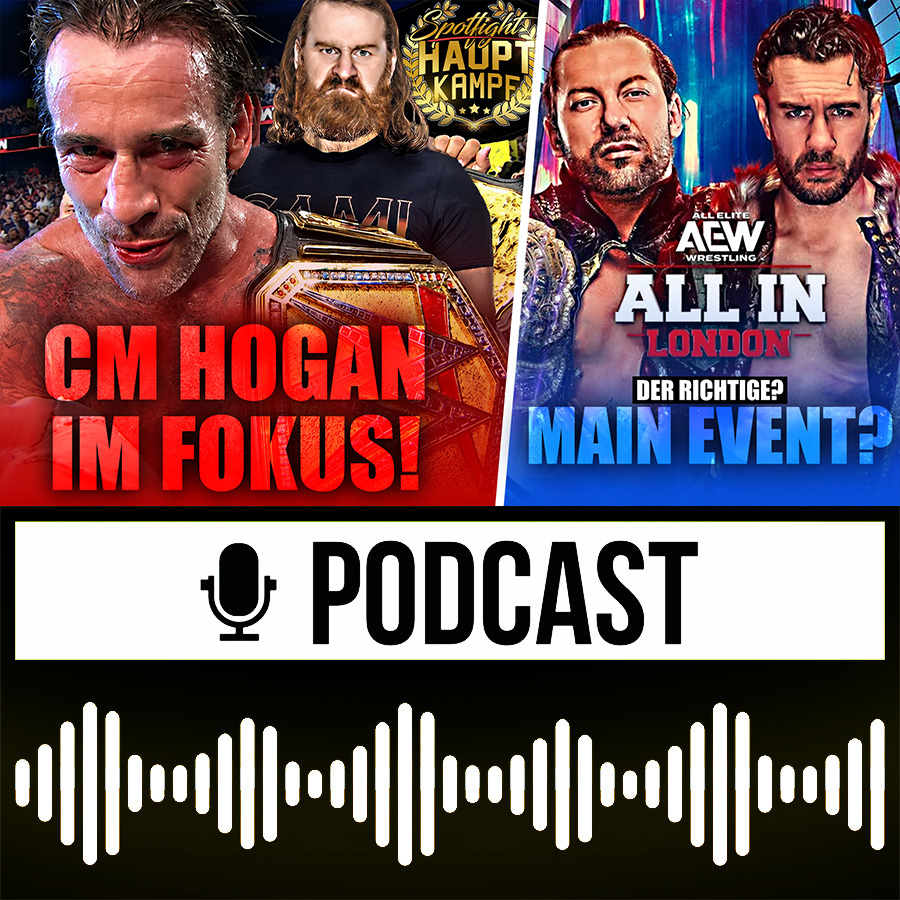 CM Punk entthront Sami Zayn! WWE ohne neue Stars? Ospreay vs. Omega für Wembley | HAUPTKAMPF