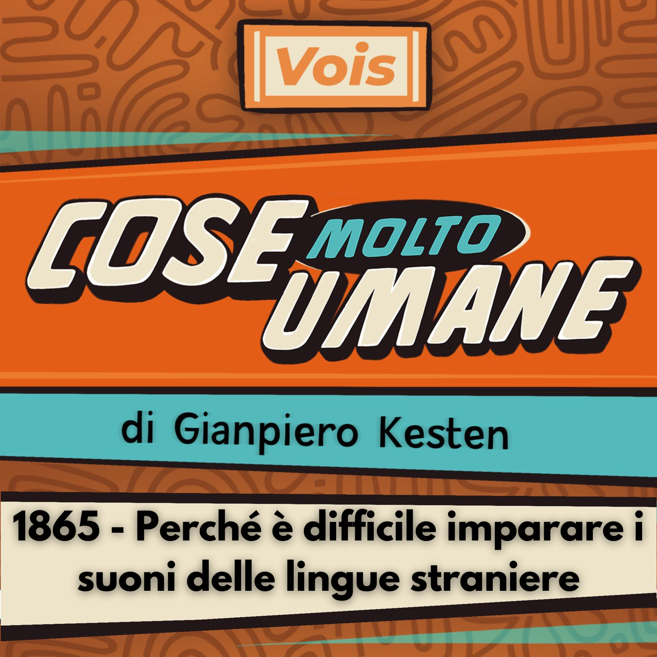 1865 - Perché è difficile imparare i suoni delle lingue straniere