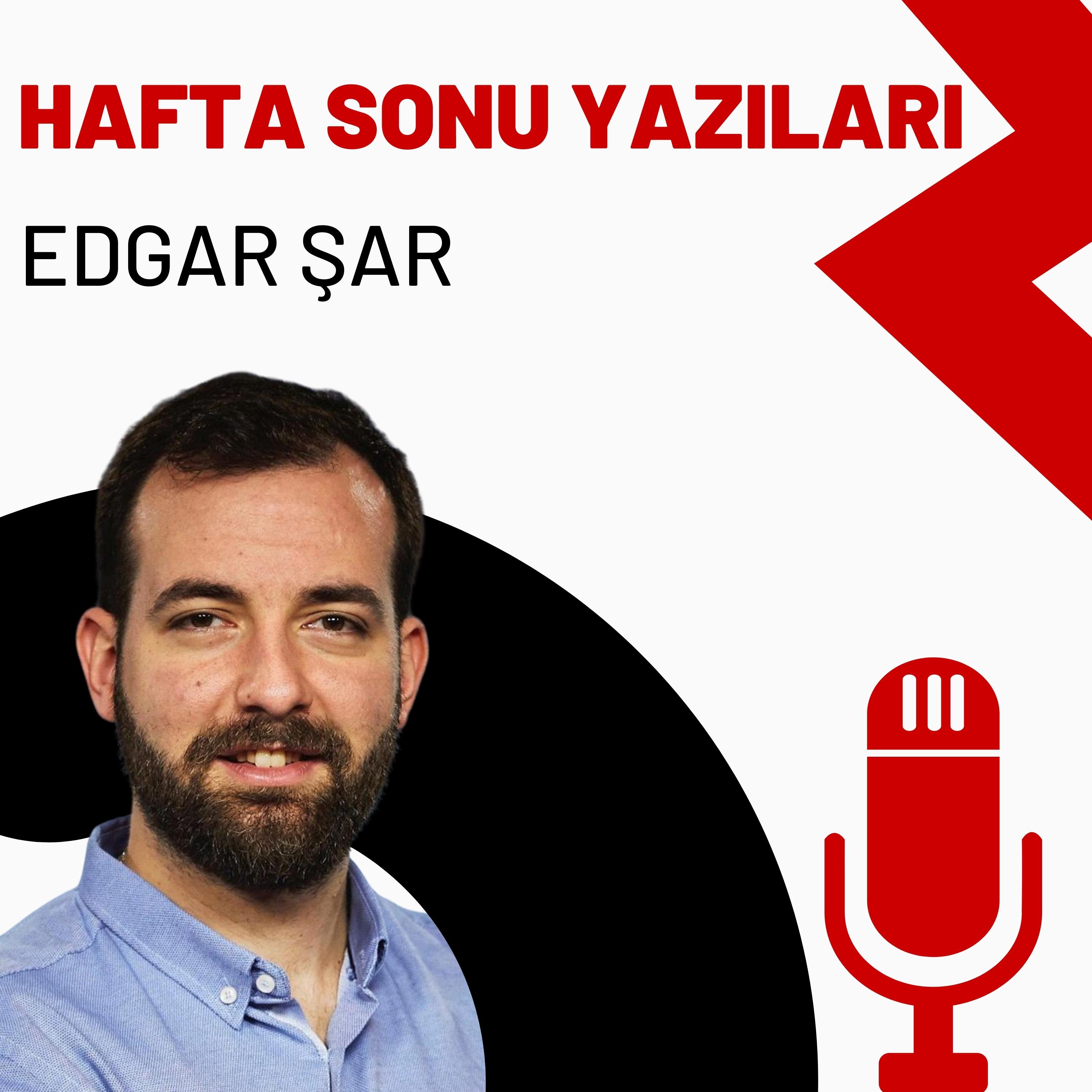 Edgar Şar yazdı: İmamoğlu kararı muhalefeti nasıl etkileyecek, etkilemeli?