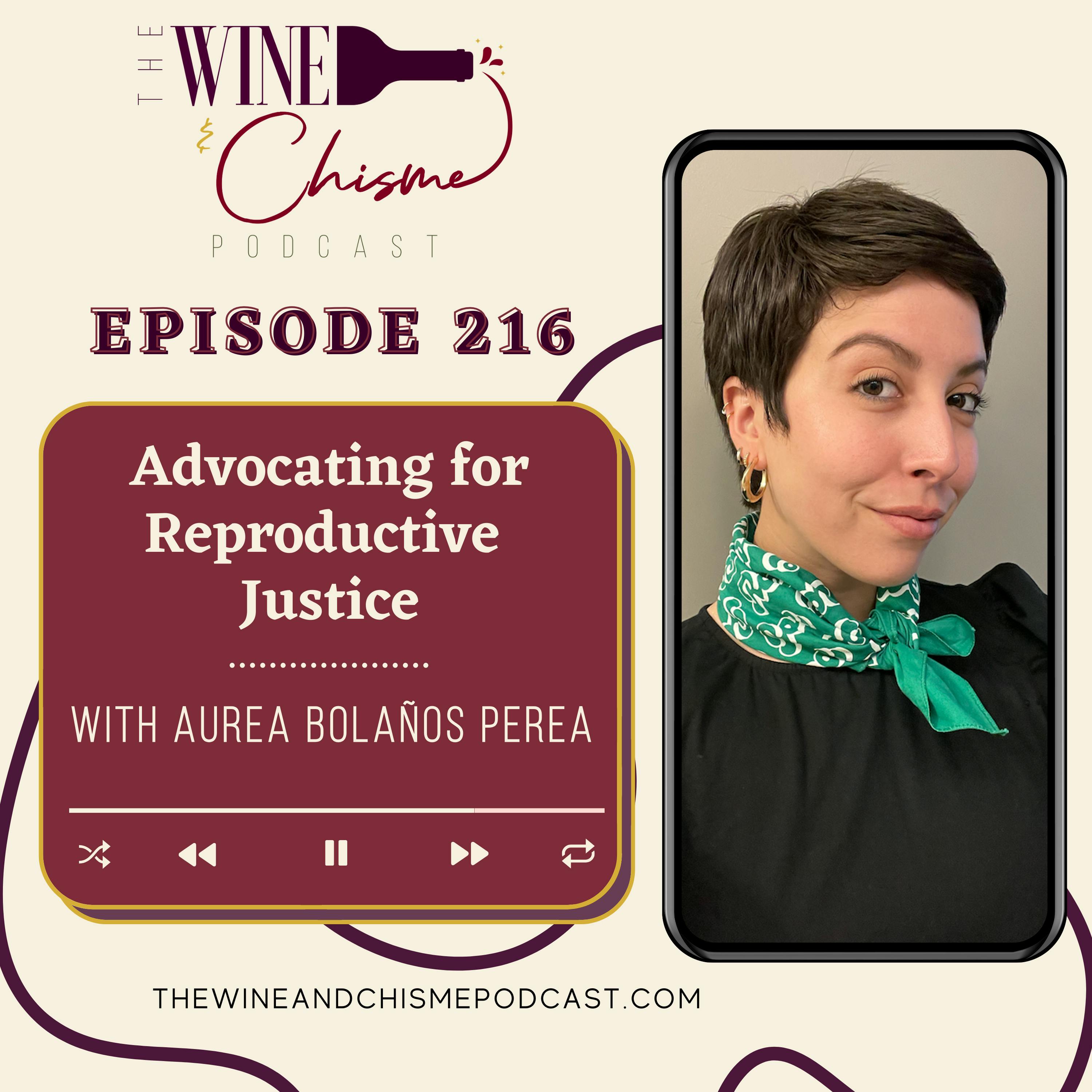 Advocating for Reproductive Justice with Aurea Bolaños Perea