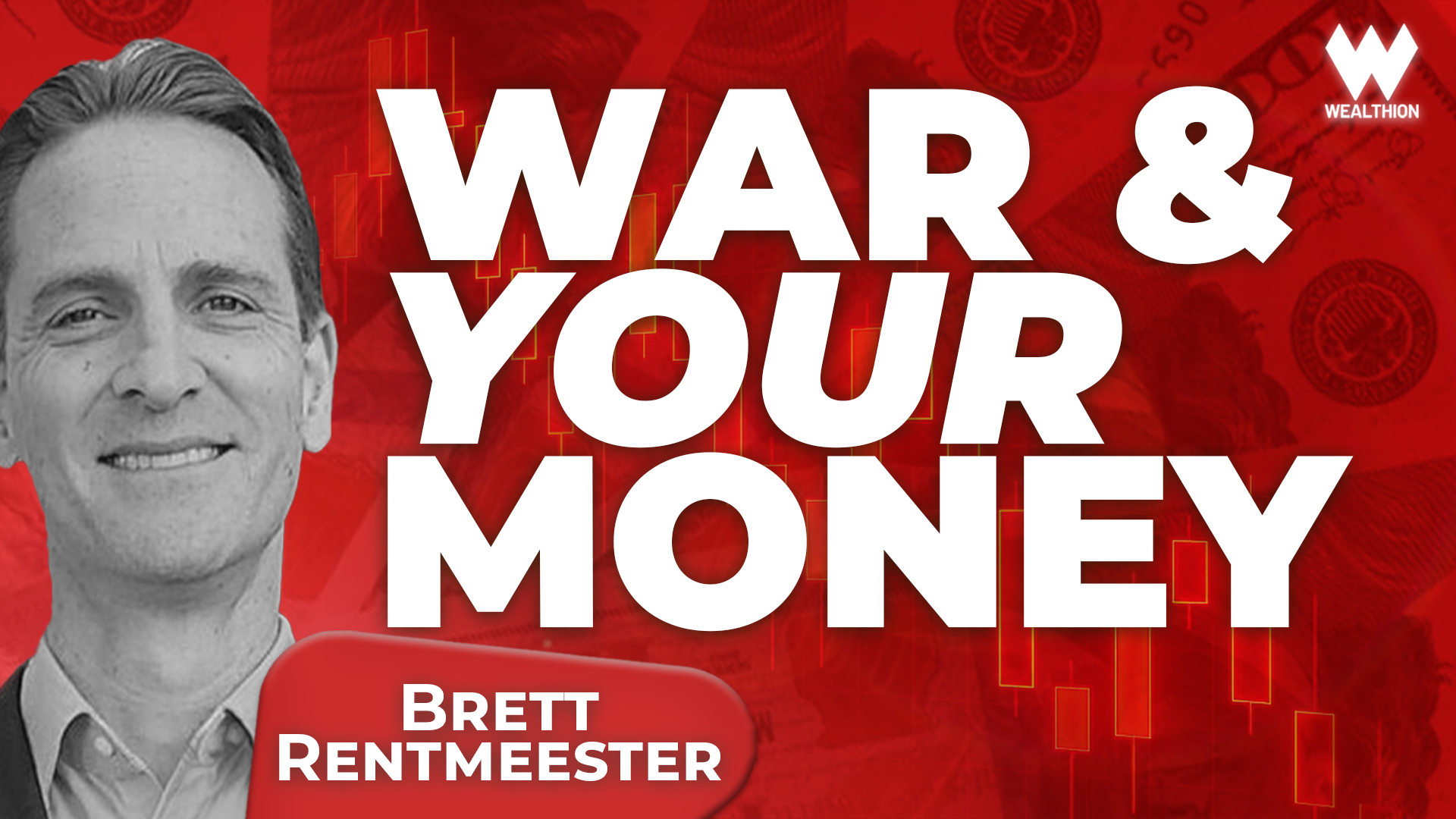 War, Oil, and the Debt Spiral: How to Invest Through the Chaos | Brett Rentmeester