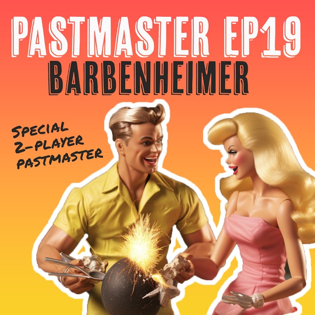 Barbenheimer (2 Player PastMaster)