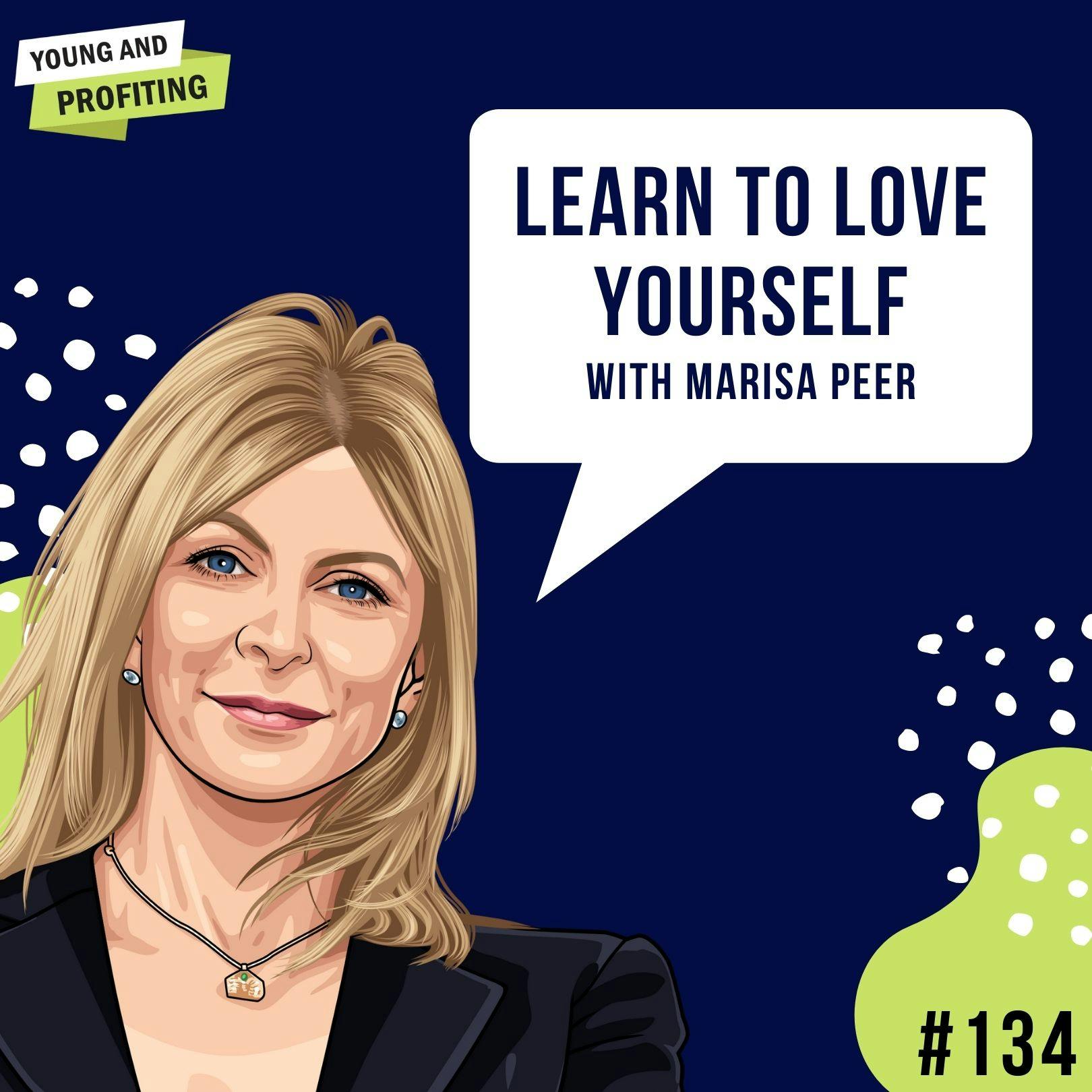 Marisa Peer: Learn to Love Yourself | E134 by Hala Taha | YAP Media Network