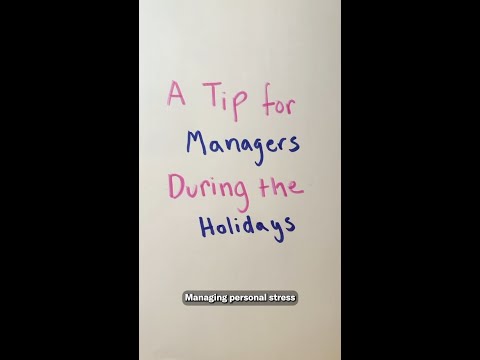 A Tip for Managers During the Holidays