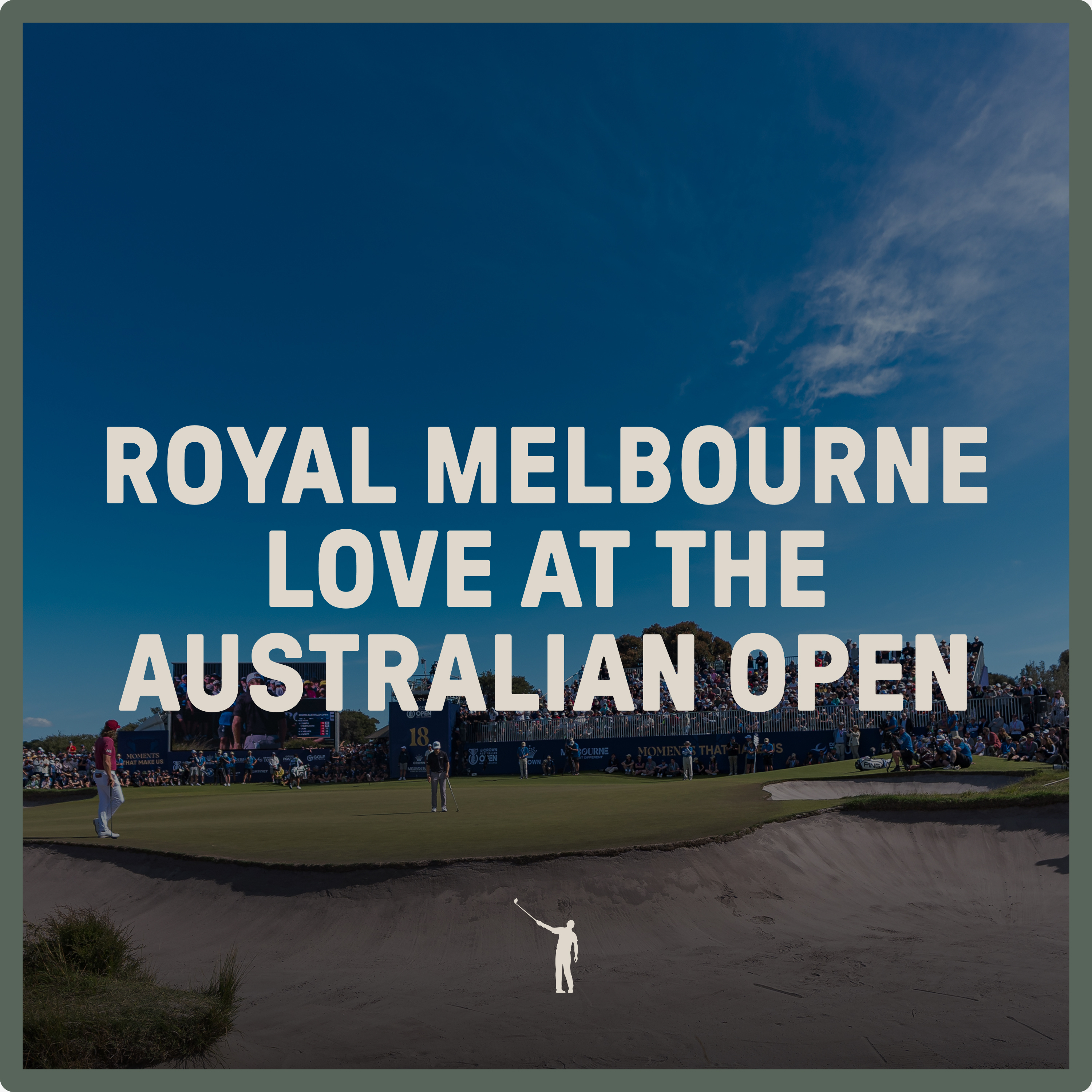 1098: Royal Melbourne love at the Australian Open