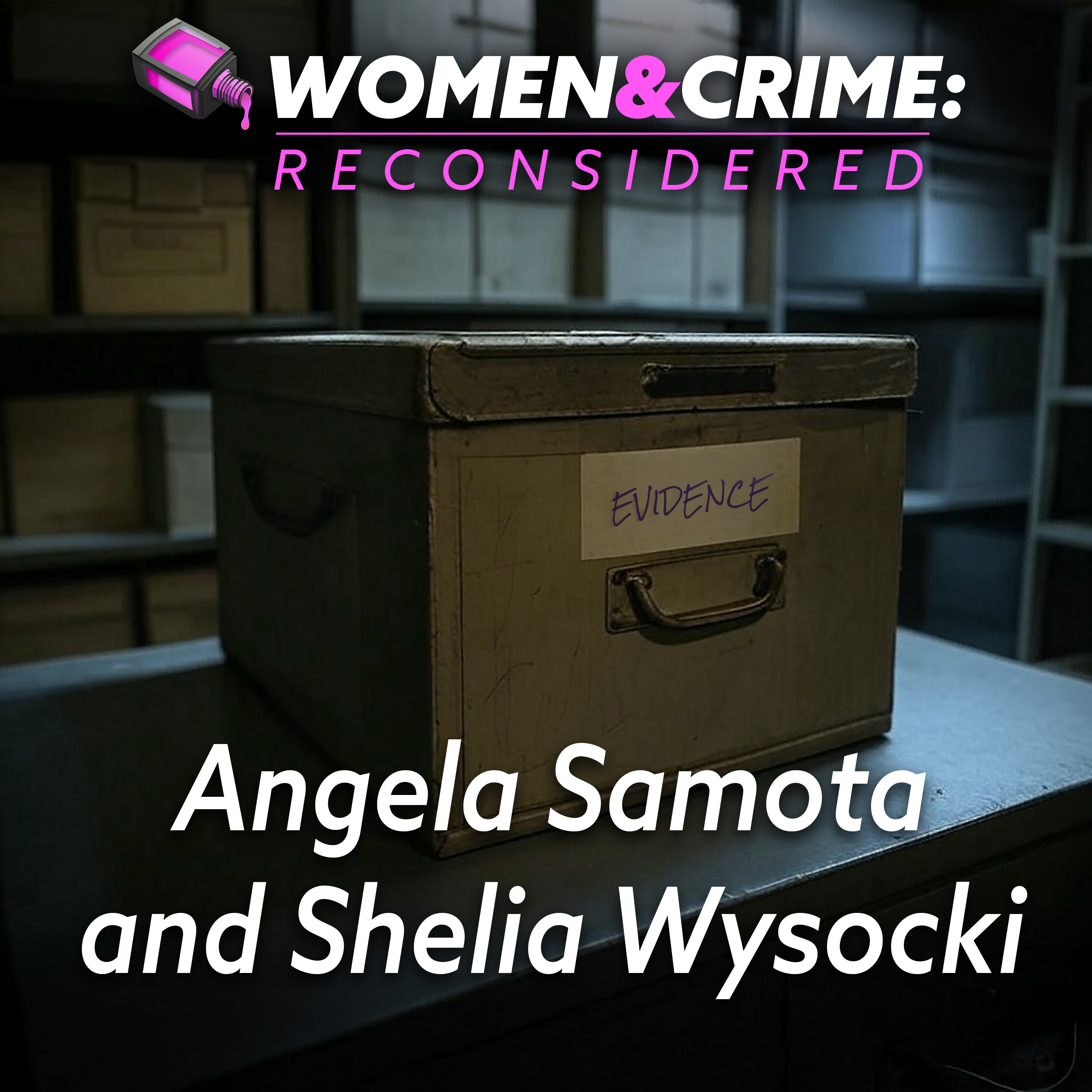Reconsidered: Angela Samota and Sheila Wysocki episode artwork