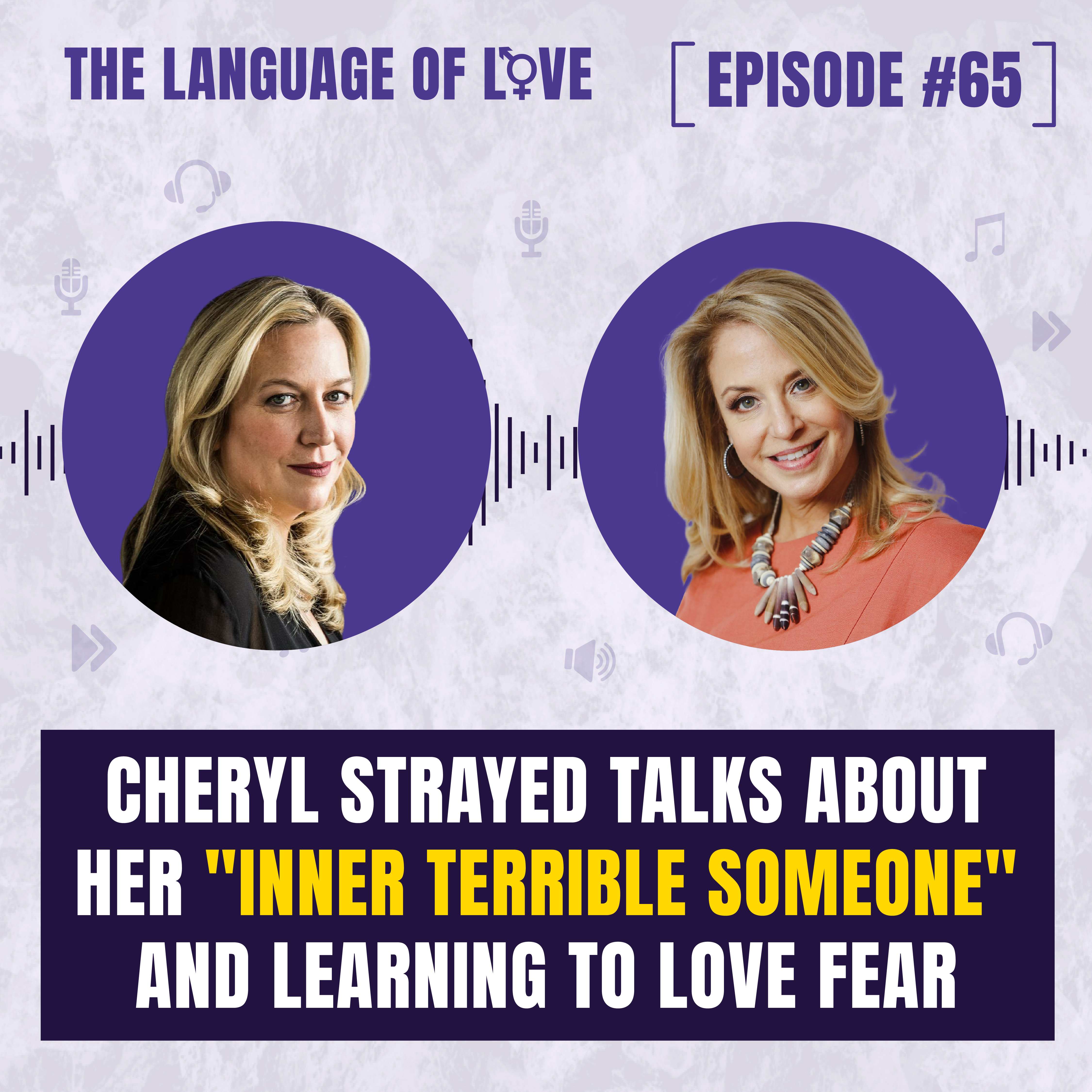 Cheryl Strayed Talks about Her "Inner Terrible Someone" And Learning to Love Fear episode artwork