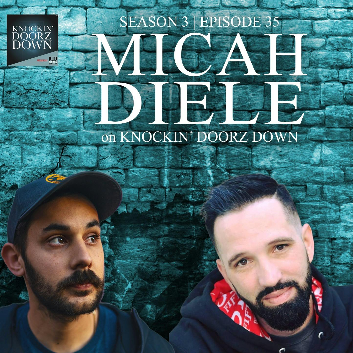 Micah Diele | Struggle with ADHD & Adderall, Seeing The Positives, Taking Risks and Pursuing Happiness