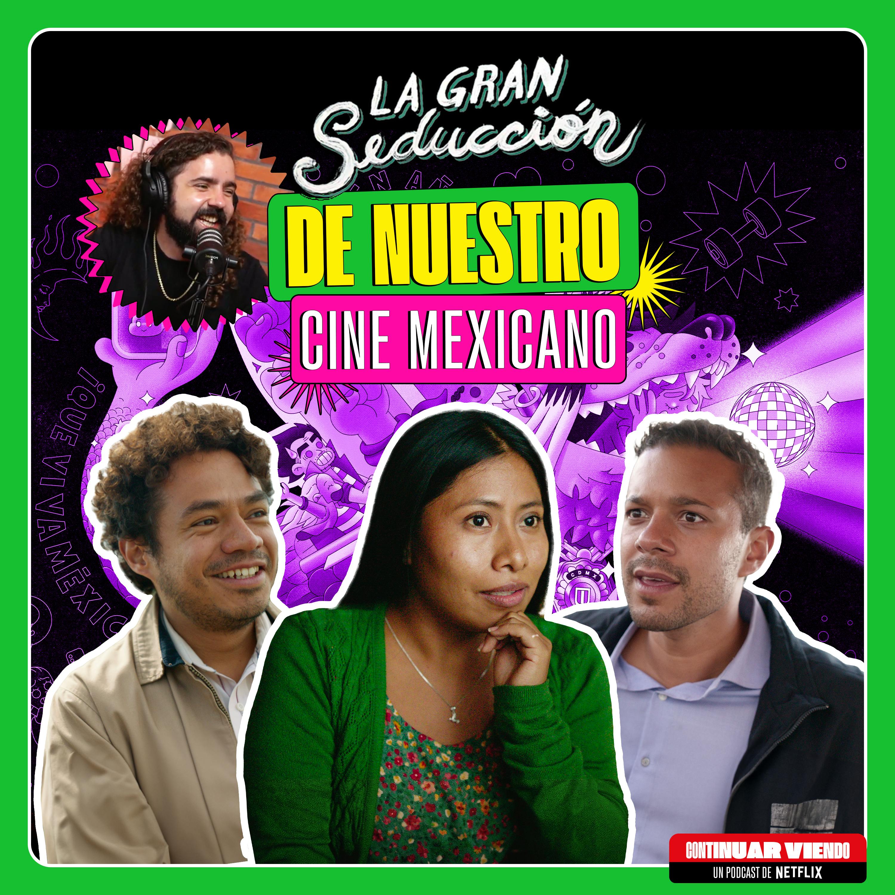 La Gran Seducción 🍿 de nuestro cine mexicano 🇲🇽