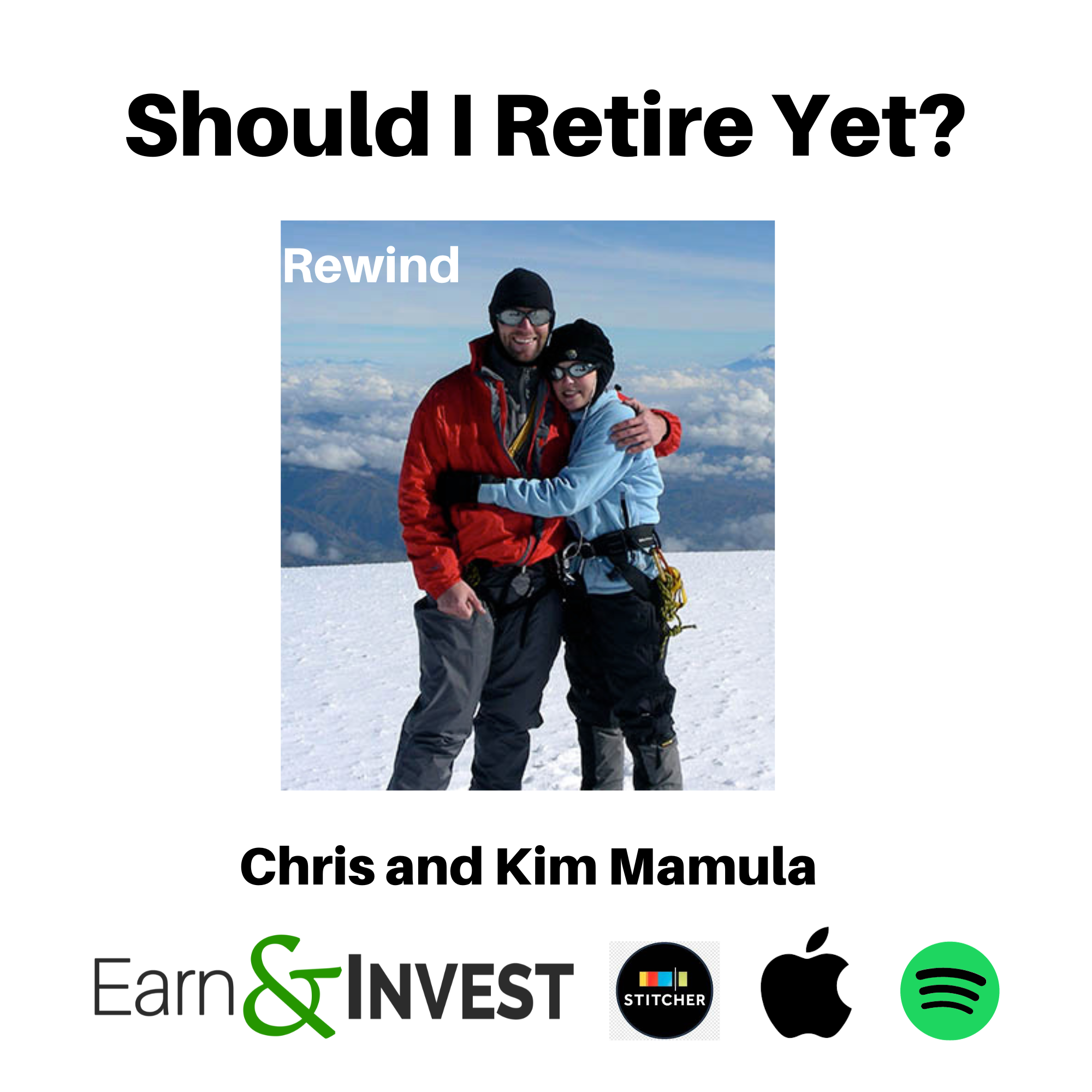 Should I Retire Yet? (Rewind) with Chris and Kim Mamula