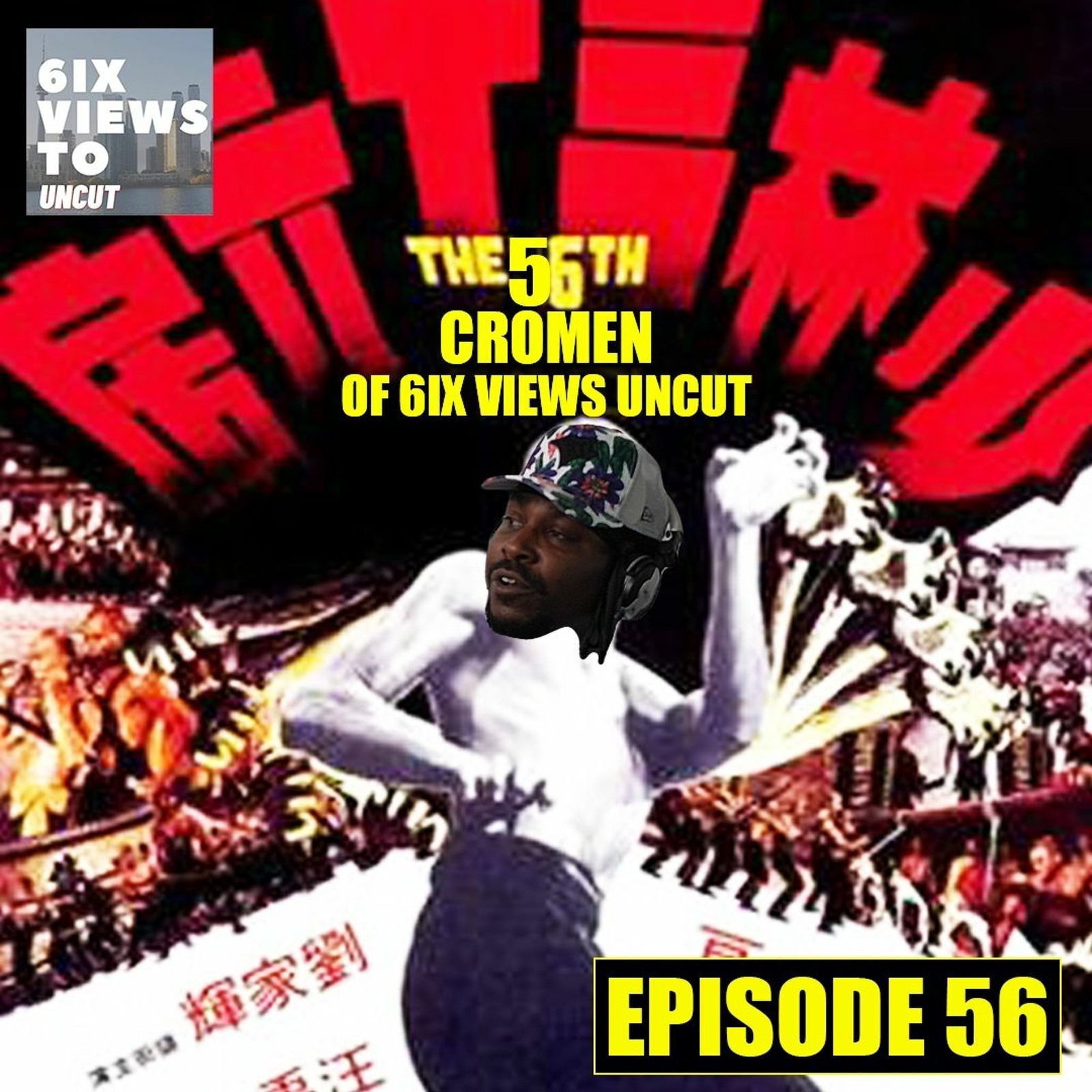 56 CRONEMS (The Return Of Guttzy Guttz) | 6Ix Views Uncut Podcast Ep56 episode artwork
