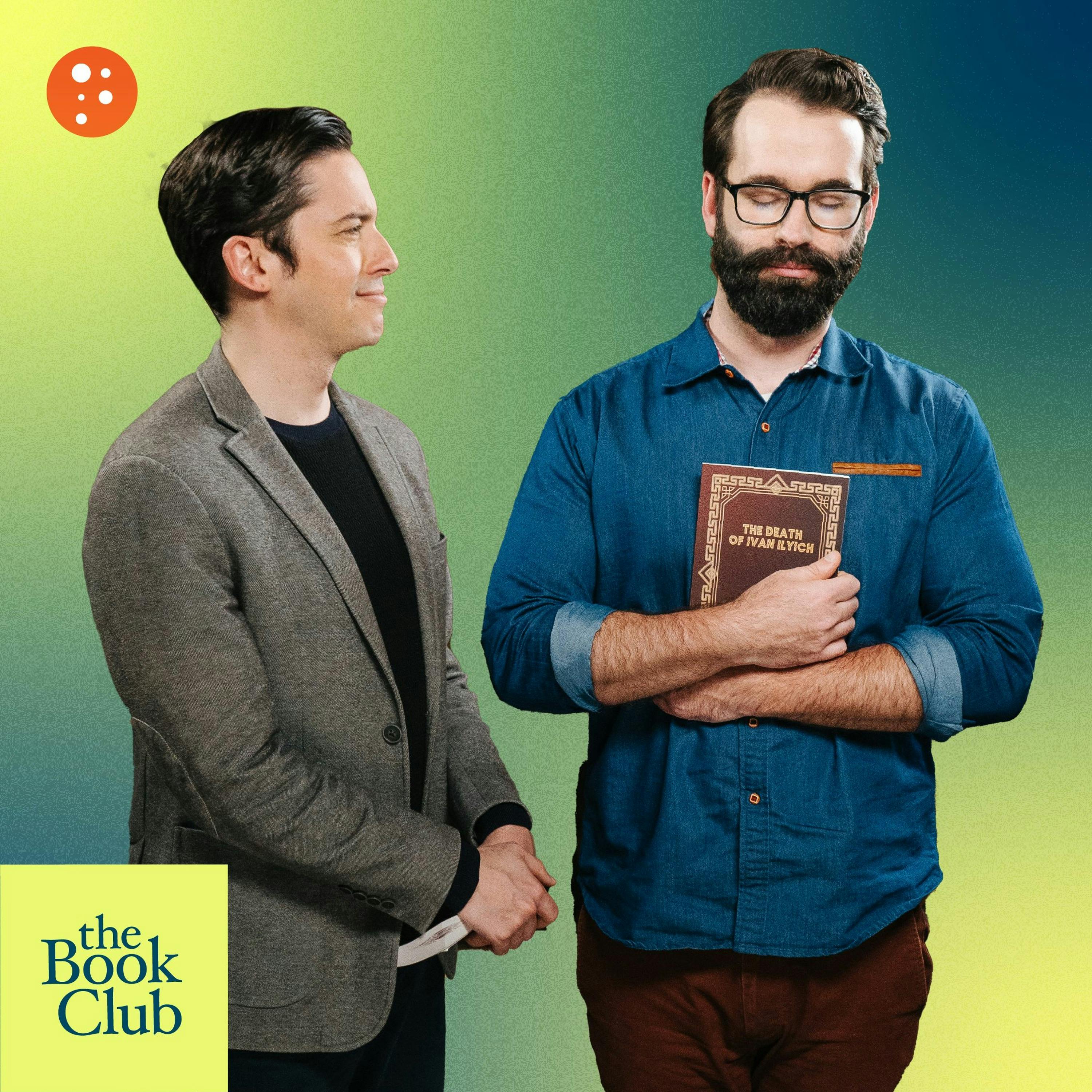 The Book Club: The Death of Ivan Ilyich by Tolstoy with Matt Walsh