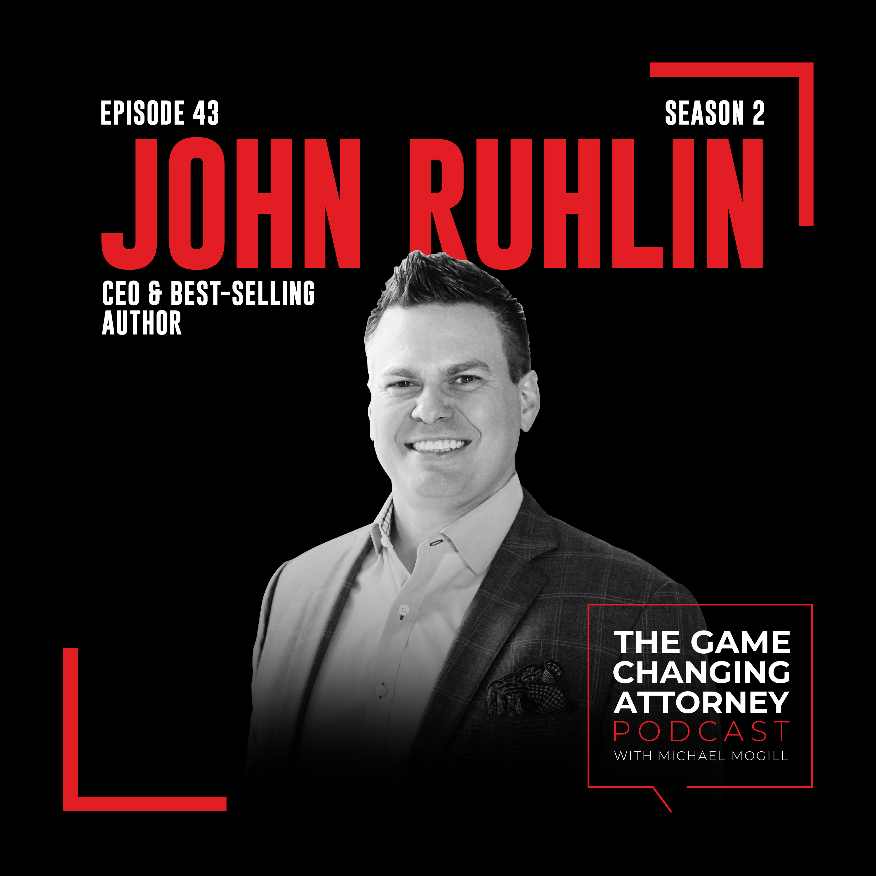 The Game Changing Attorney Podcast with Michael Mogill