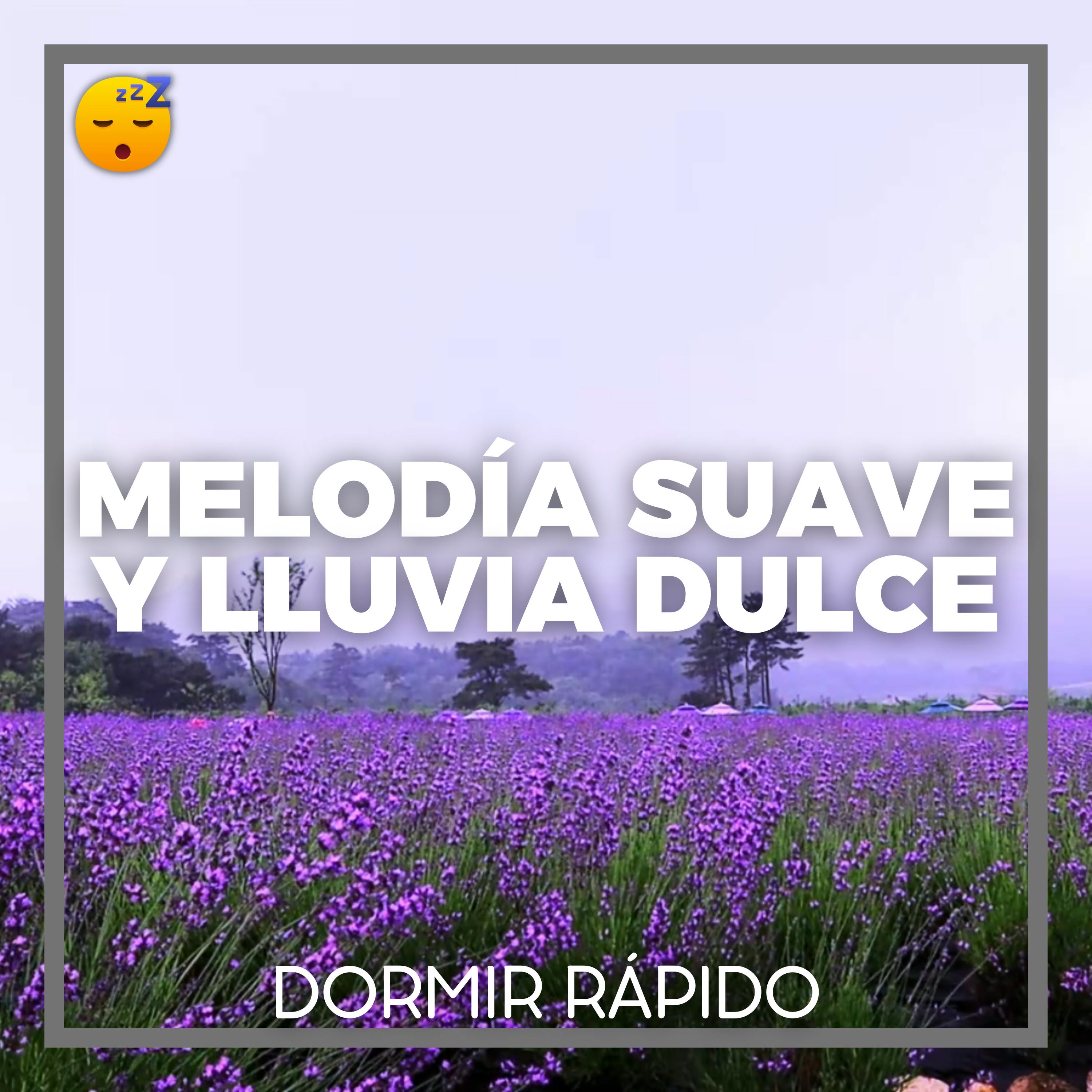 ️ MELODÍA Suave y LLUVIA Dulce para RELAJARSE y DORMIR episode artwork