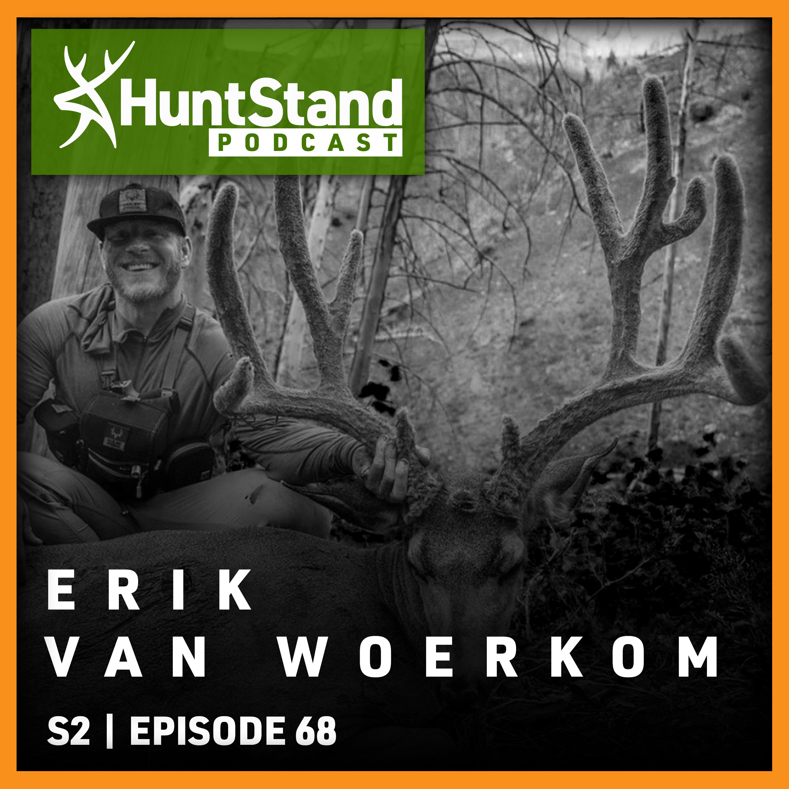#147 - Erik Van Woerkom - Chasing TRON: A Mule Deer Hunting Story