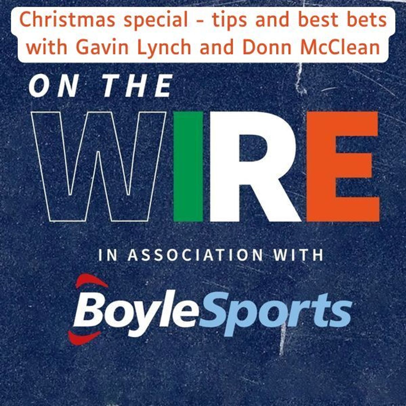 On The Wire Christmas Special - Festive Fun and Pundit Picks! episode artwork