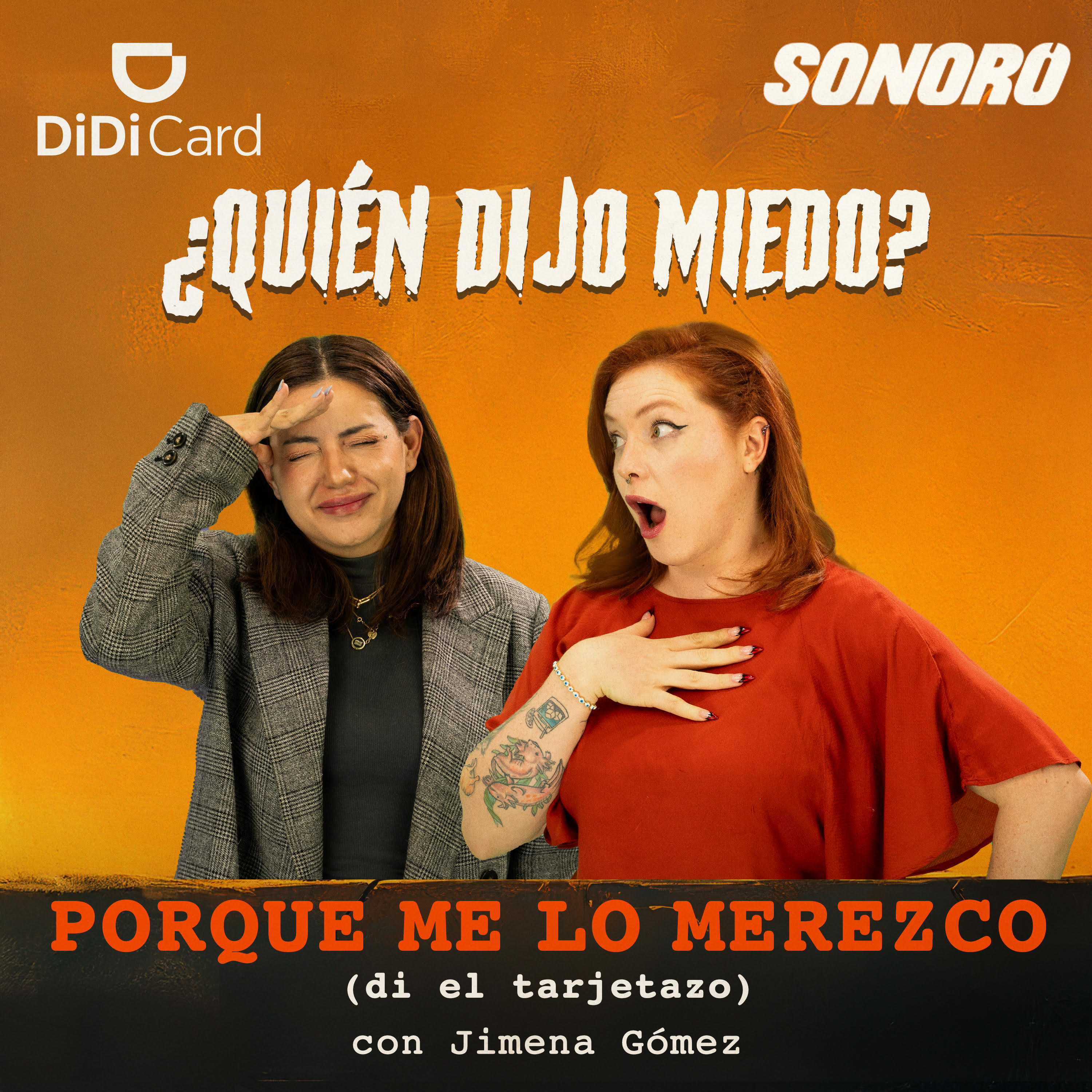 Porque me lo merezco (di el tarjetazo) con Jimena Gómez | ¿Quién dijo miedo? Un podcast de DiDi Card¿Quién dijo miedo? Un podcast de DiDi Card episode artwork