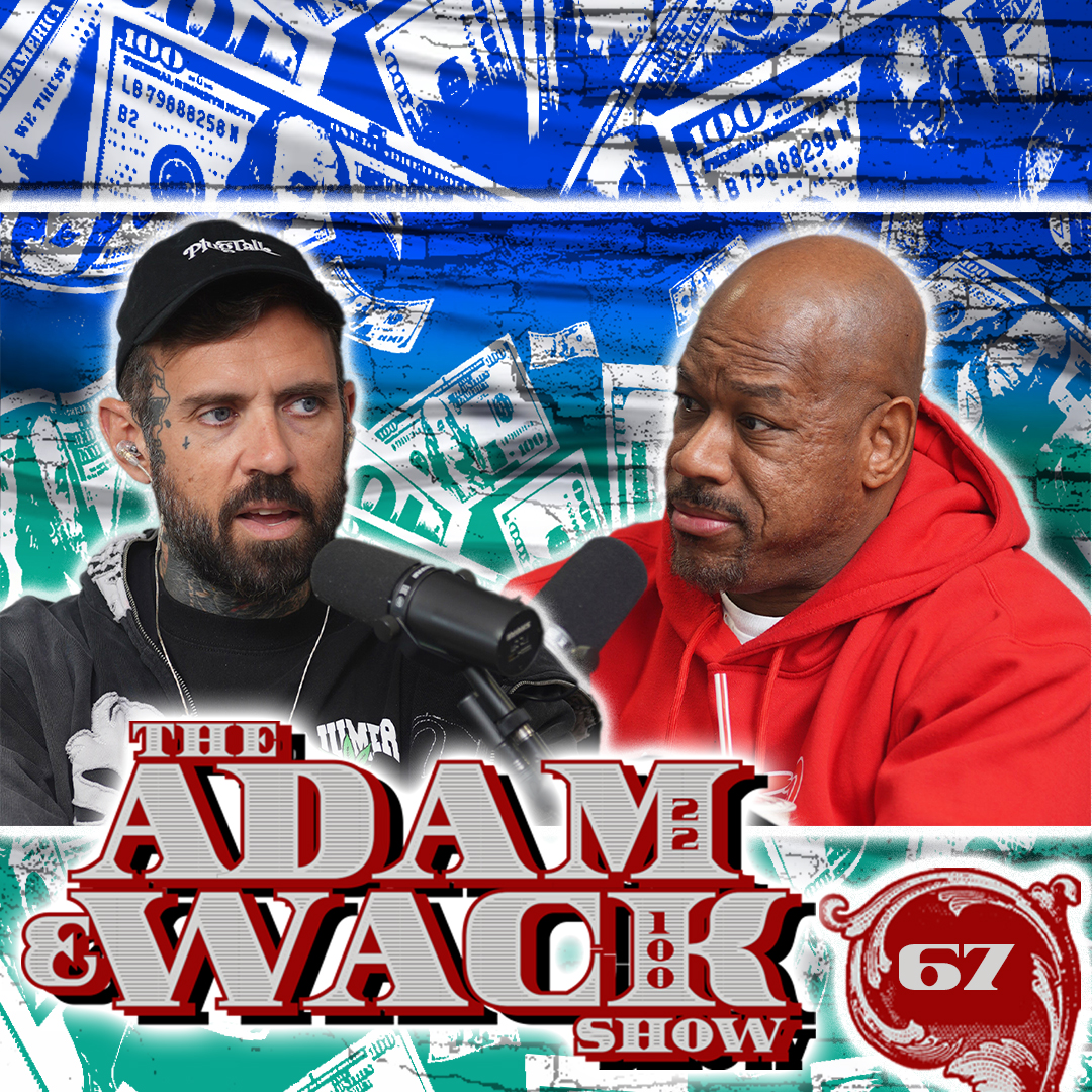 Wack Goes to War with the Mexicans! Will Young Thug Fall Off? Adam & Wack Having More Kids??