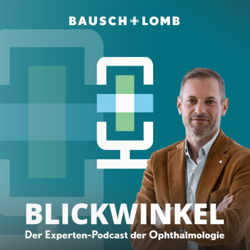BLICKWINKEL – Der Experten-Talk der Ophthalmologie