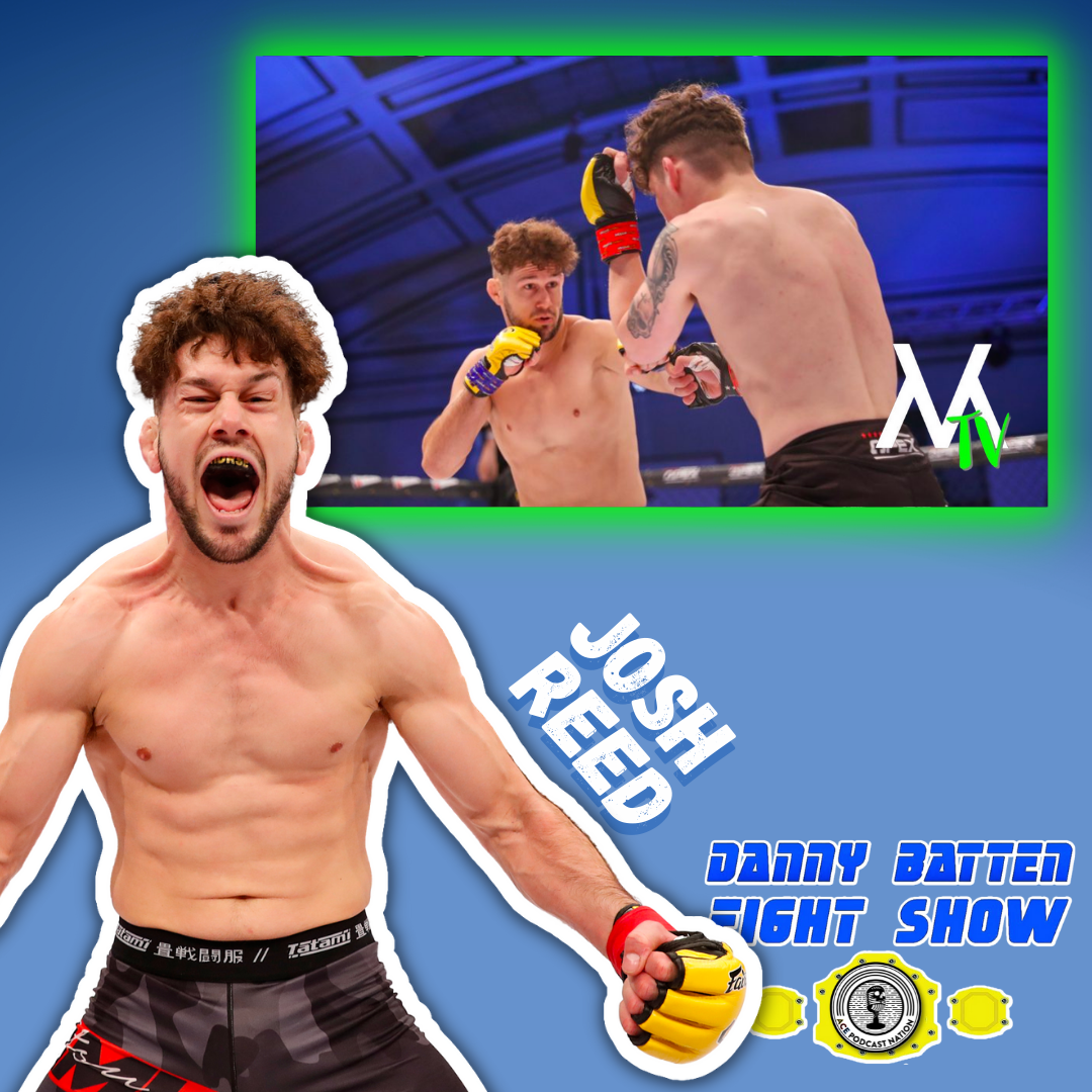 Josh 'Crazy Horse' Reed | CW Bantamweight | Latest UFC, Bellator & Boxing news | Fight Show #119