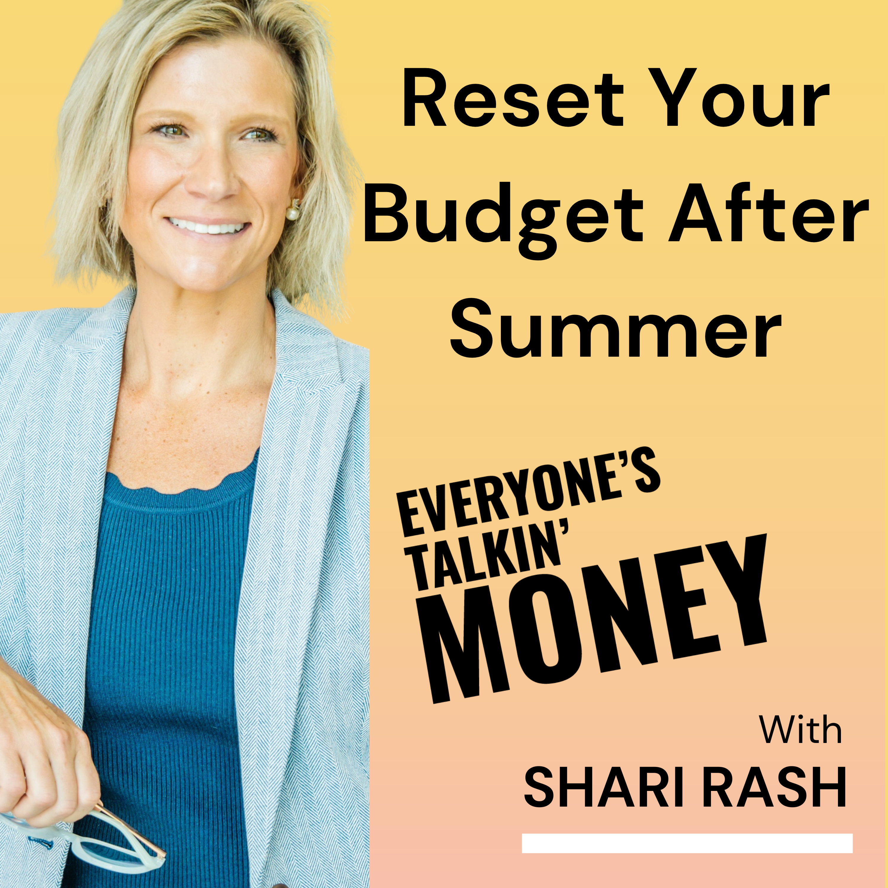 Resetting Your Money Routine After Summer: Back-to-School, Back-to-Budget Series (Part 1 of 4)