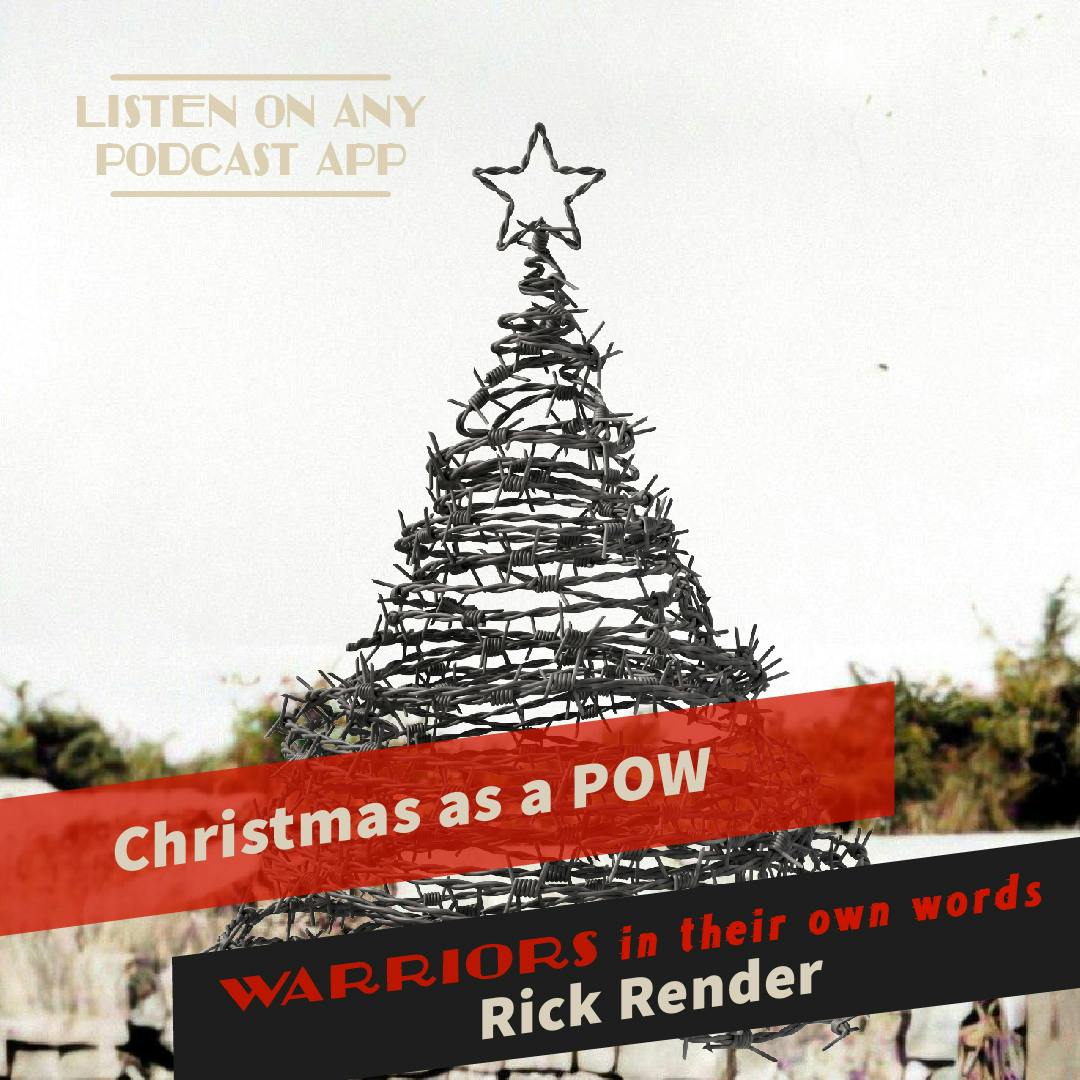 Christmas as a POW: Rick Render