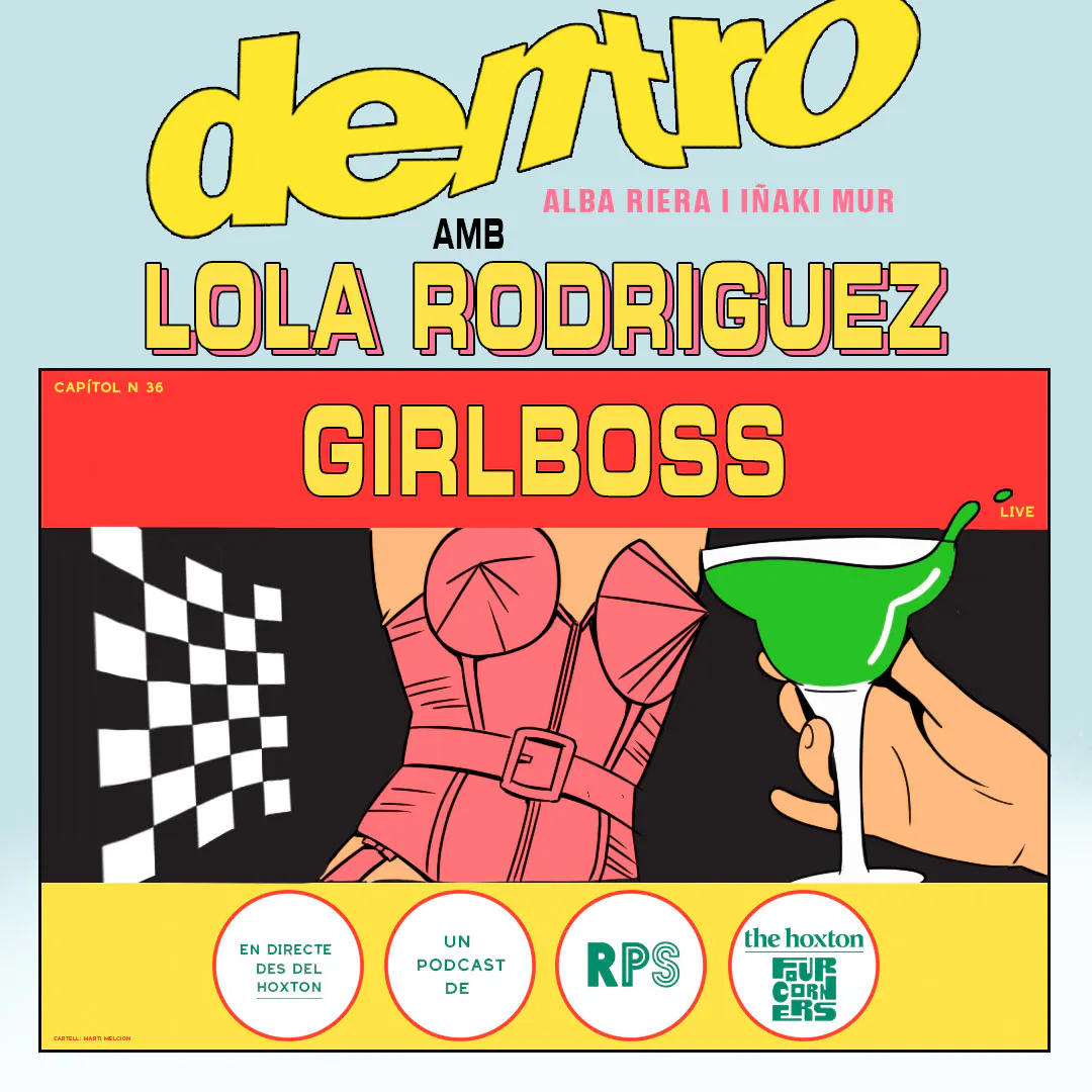 GIRLBOSS amb Lola Rodríguez GIRLBOSS amb Lola Rodríguez