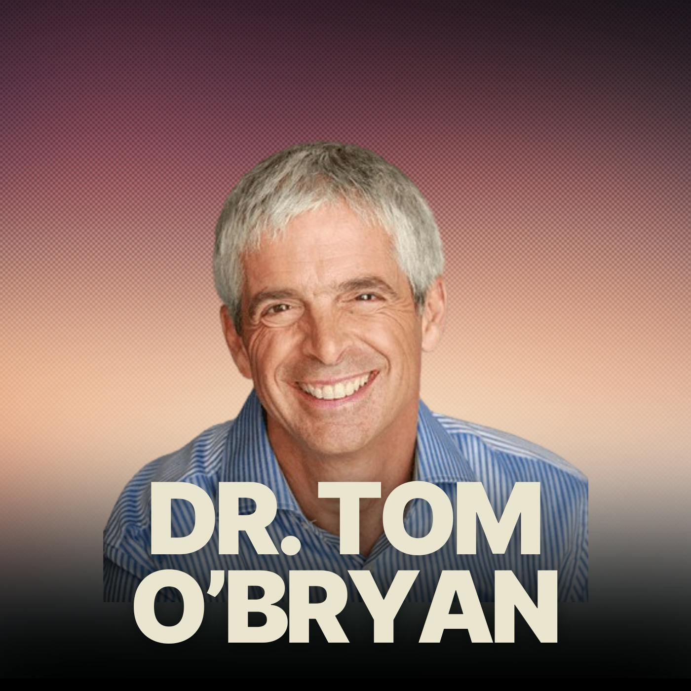 Dr. Tom O’Bryan | 7 Lifestyle Adjustments To Reduce Your Chance Of Disease By 95%