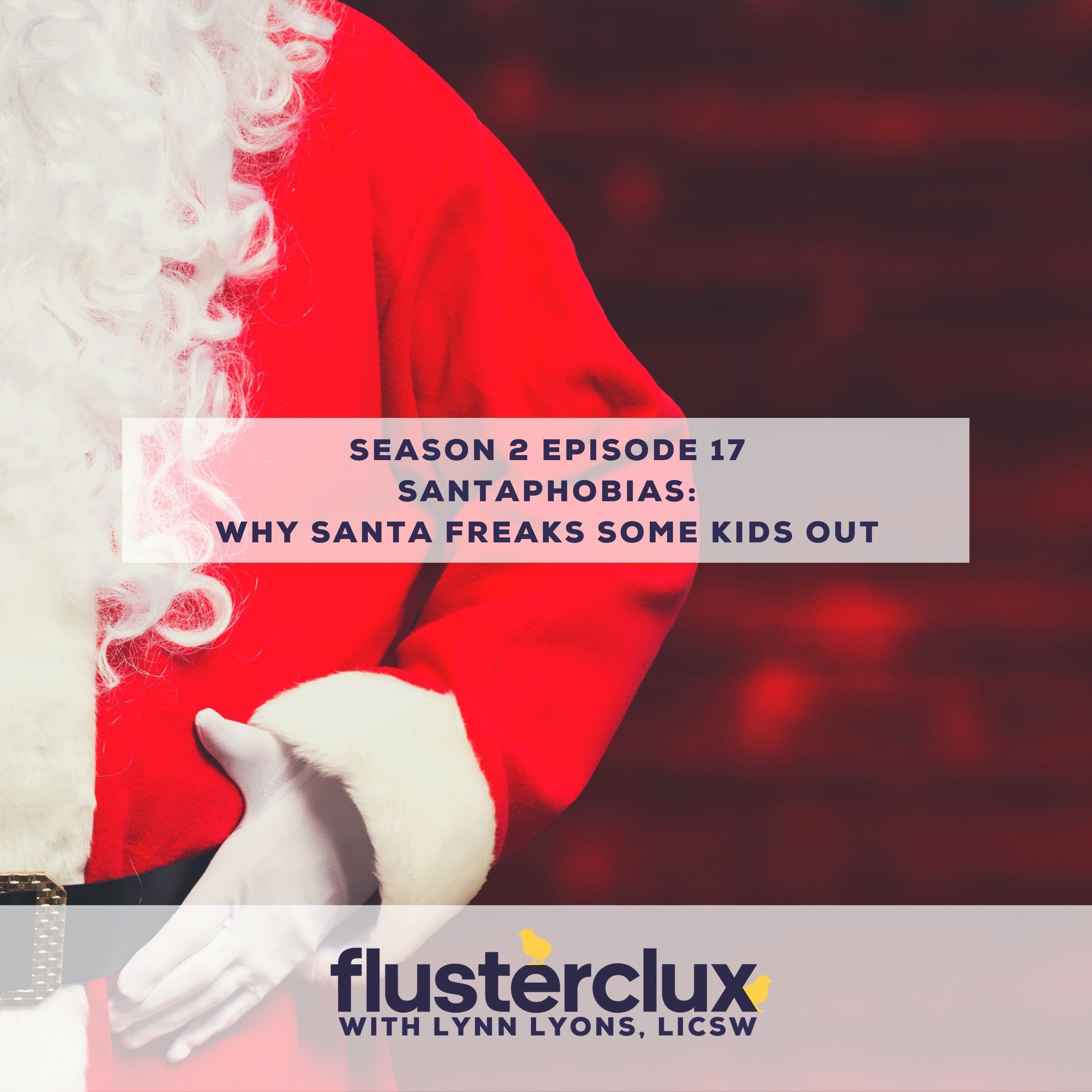 Santaphobia: Why Santa Freaks Some Kids Out