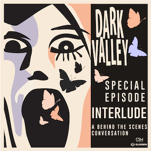 405 // Behind the Scenes of Dark Valley