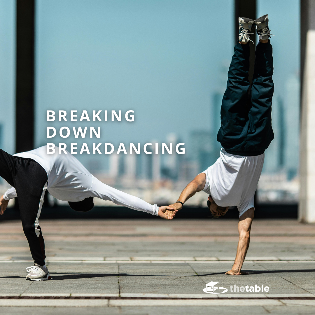 Breaking Down Breakdancing
