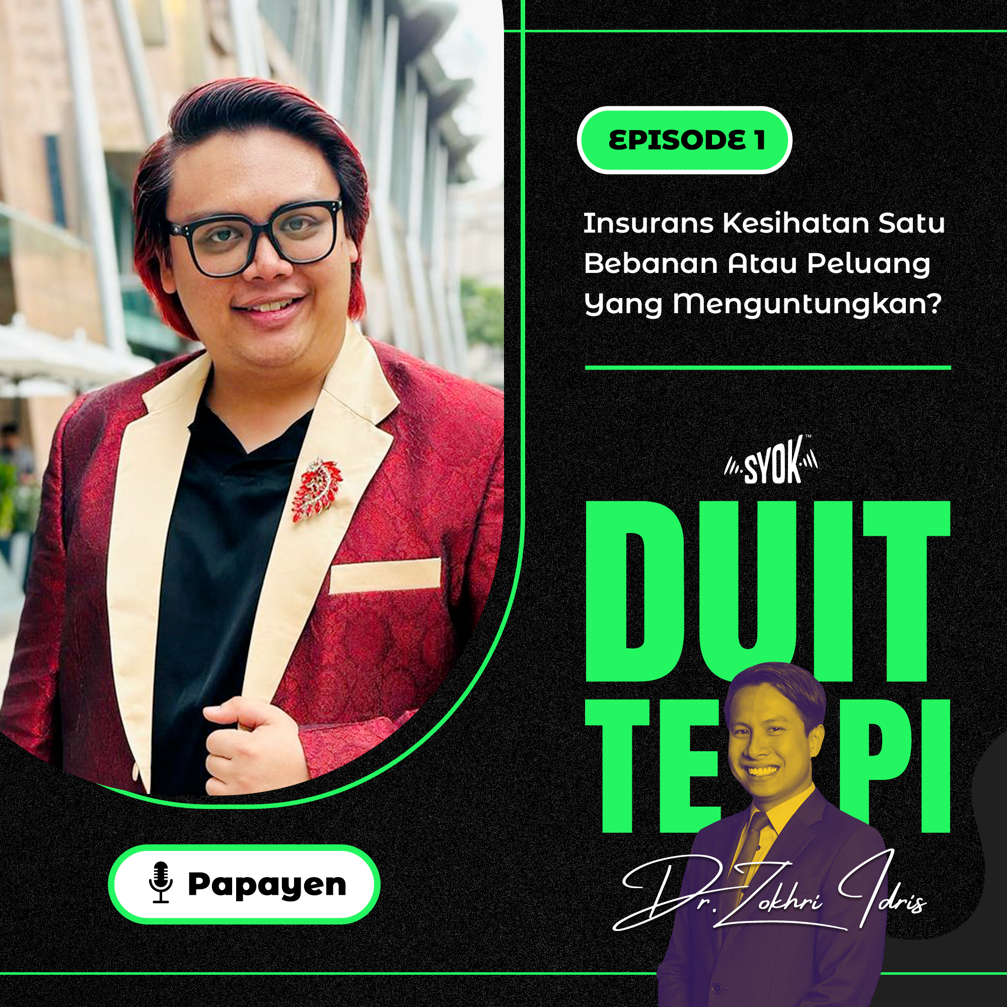Insurans Kesihatan Satu Bebanan Atau Peluang Yang Menguntungkan? | Duit Tepi S1 EP1 episode artwork