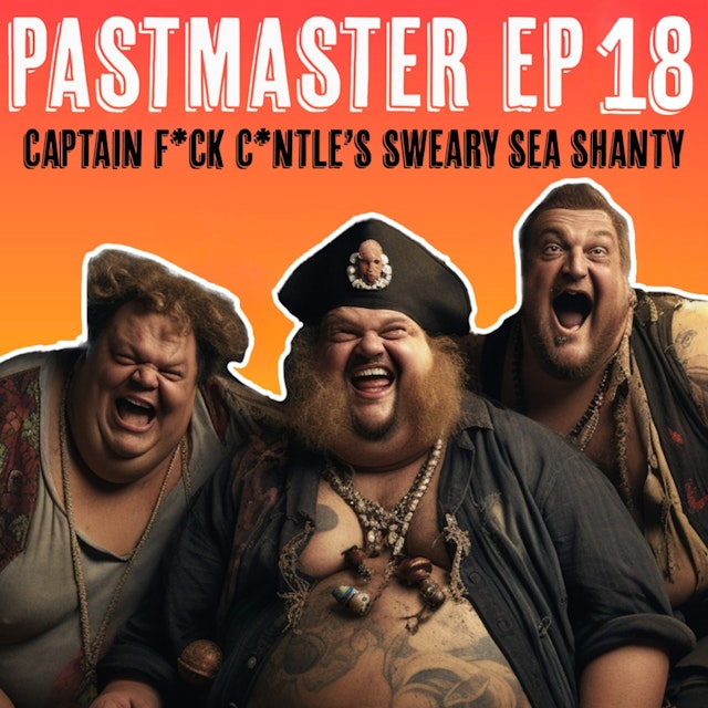 Cap’n F**k-C**tle’s Sweary Sea Shanty