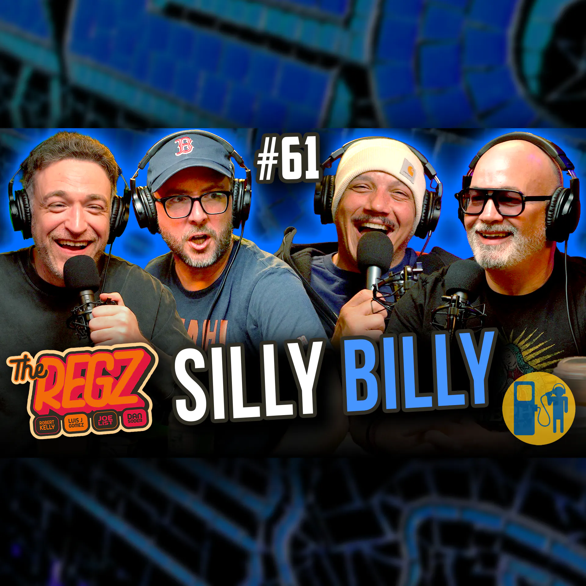 Silly Billy | The Regz w/ Ari Shaffir, Robert Kelly, Dan Soder, Luis J. Gomez and Joe List Ep #61 episode artwork
