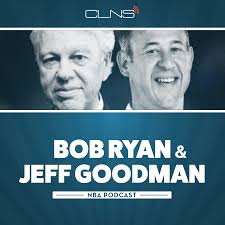 Bob Ryan & Jeff Goodman NBA Podcast
