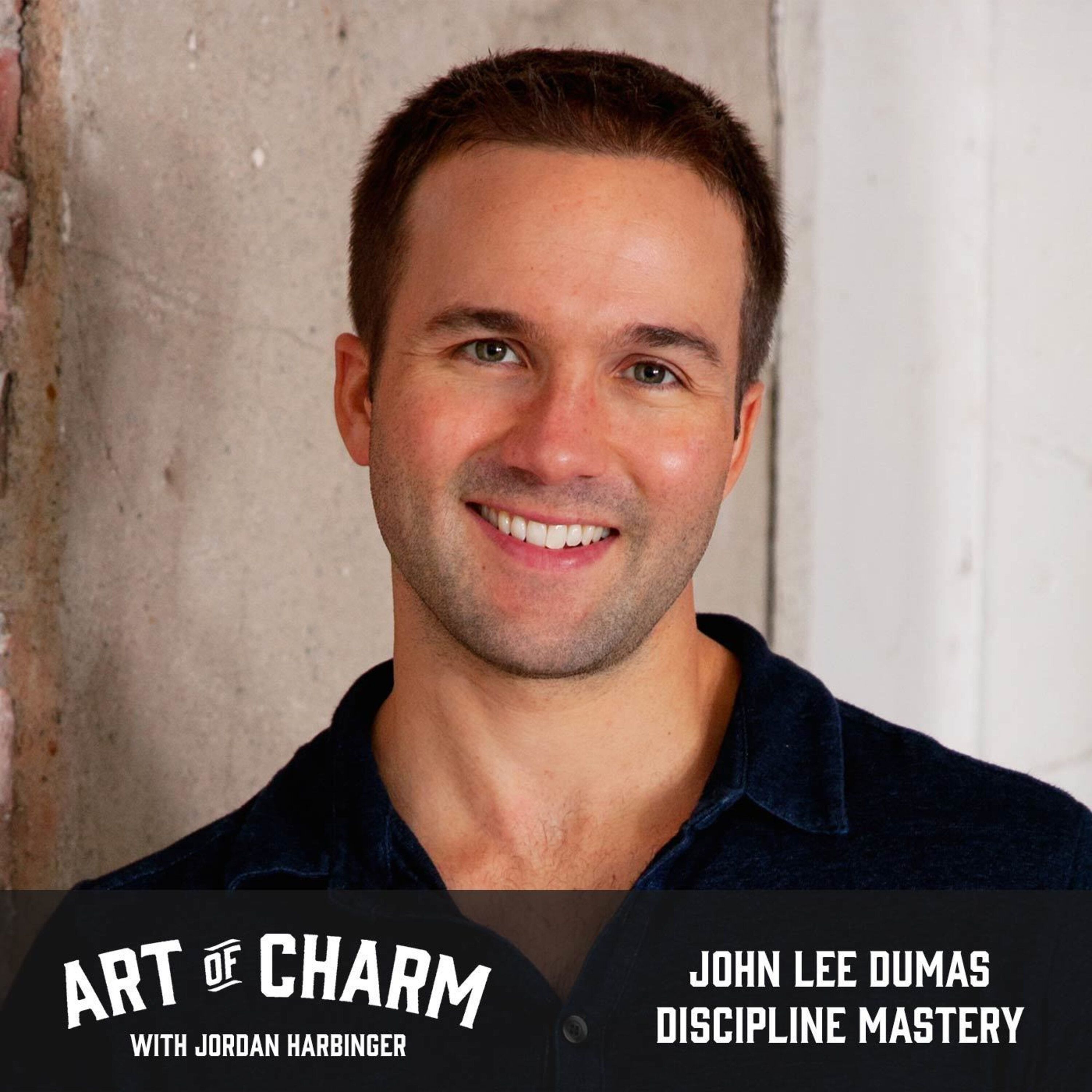 BONUS: John Lee Dumas | Discipline Mastery