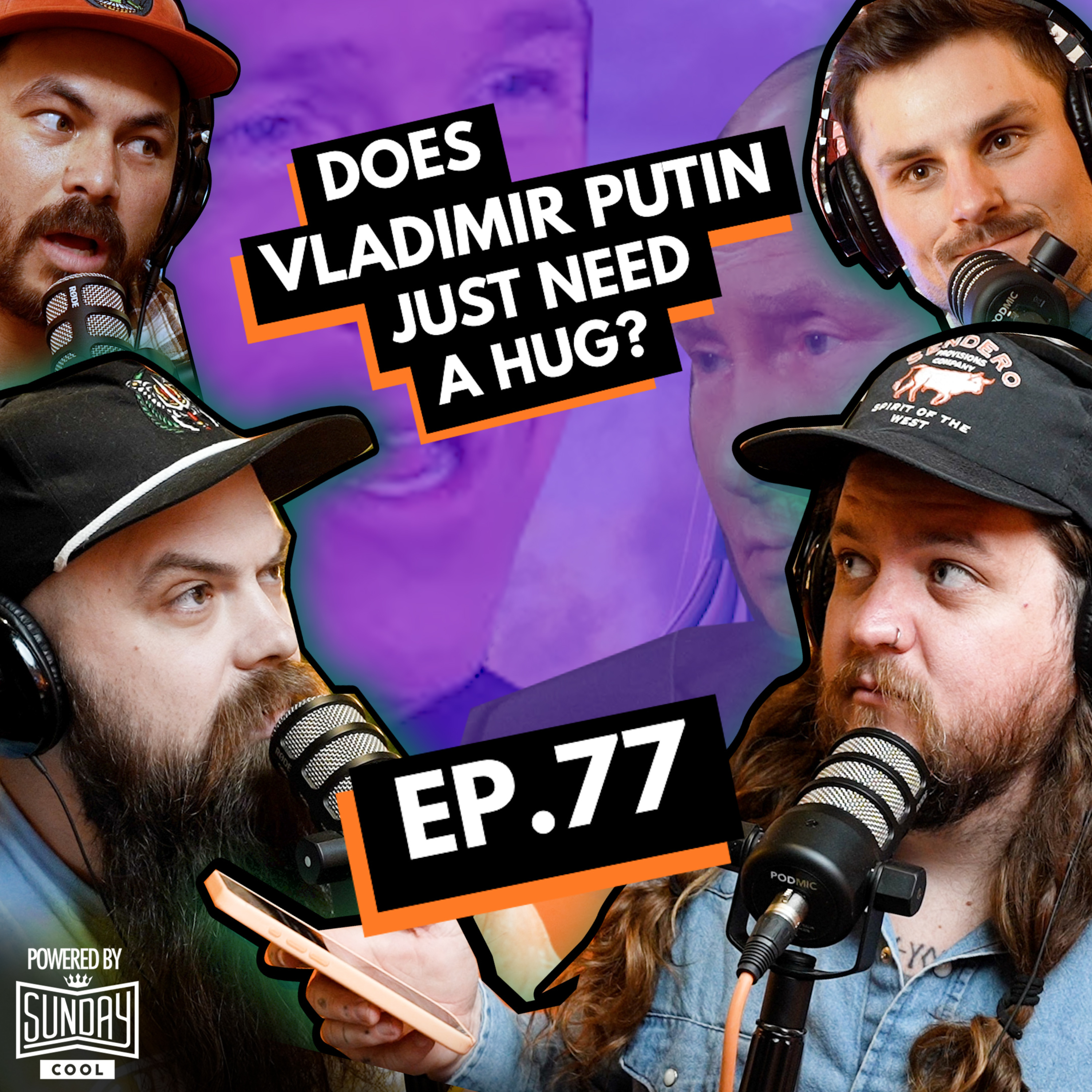 077 - Does Vladimir Putin Just Need a Hug?